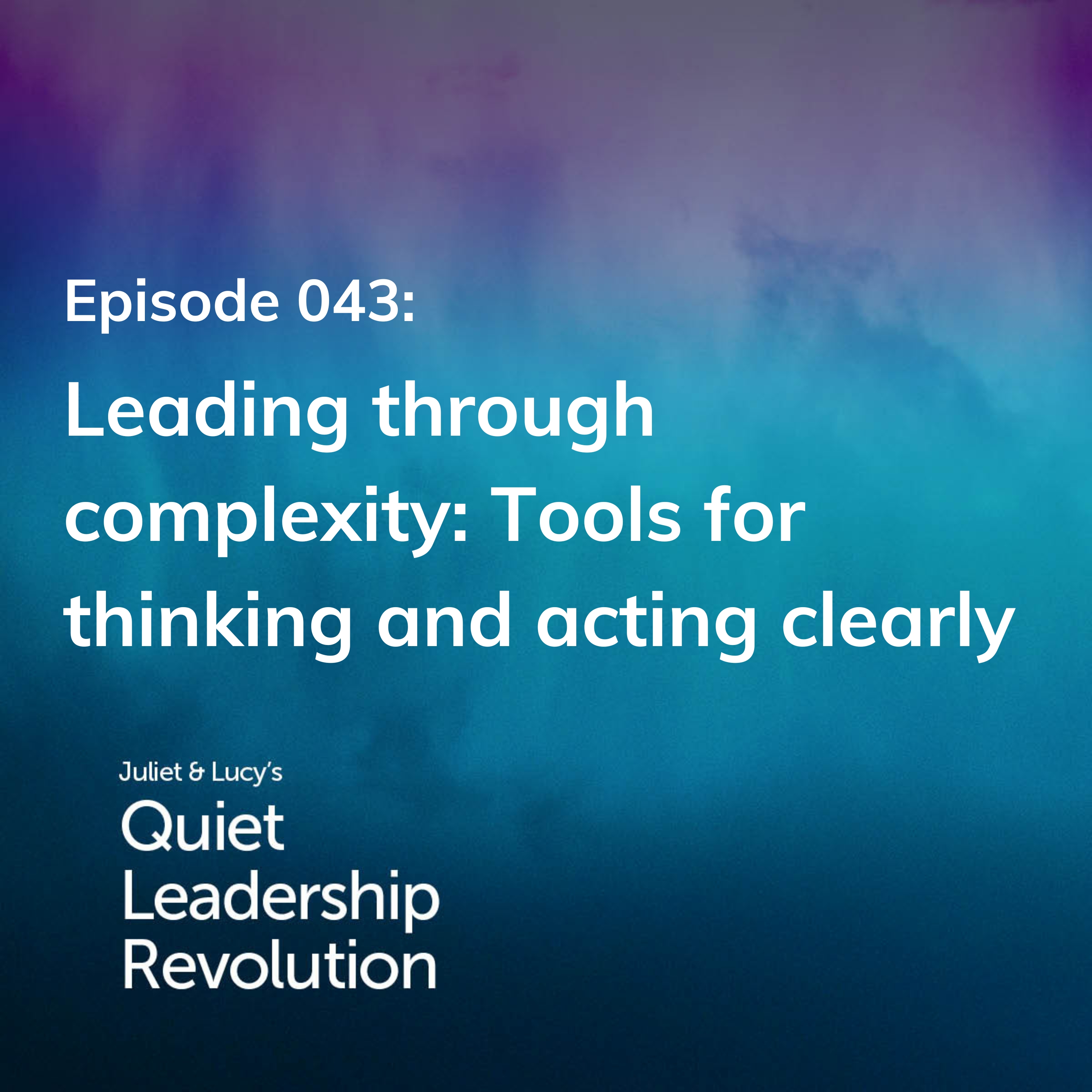 Juliet and Lucy\'s Quiet Leadership Revolution