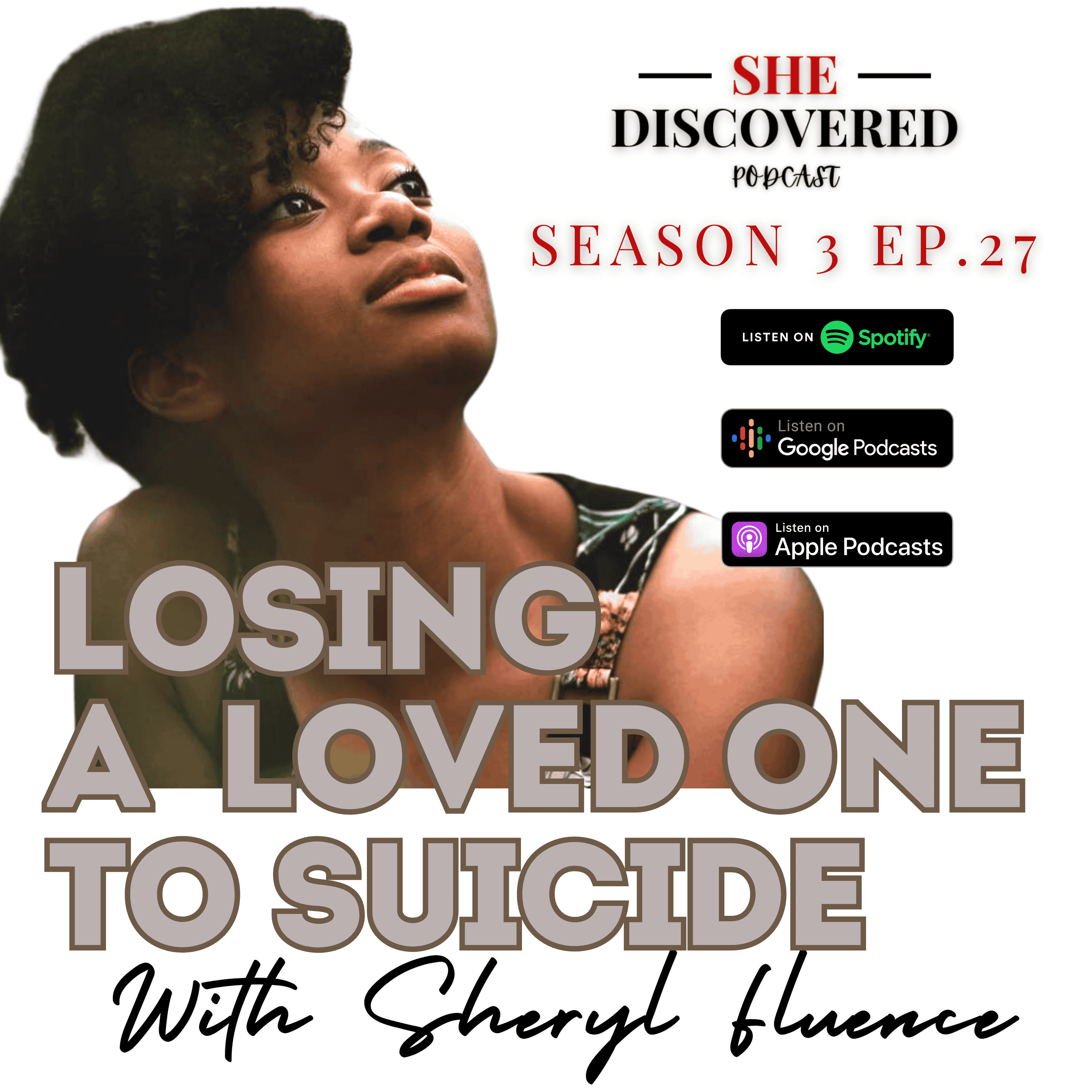 Ep. 27 Losing A Loved One To Suicide episode artwork