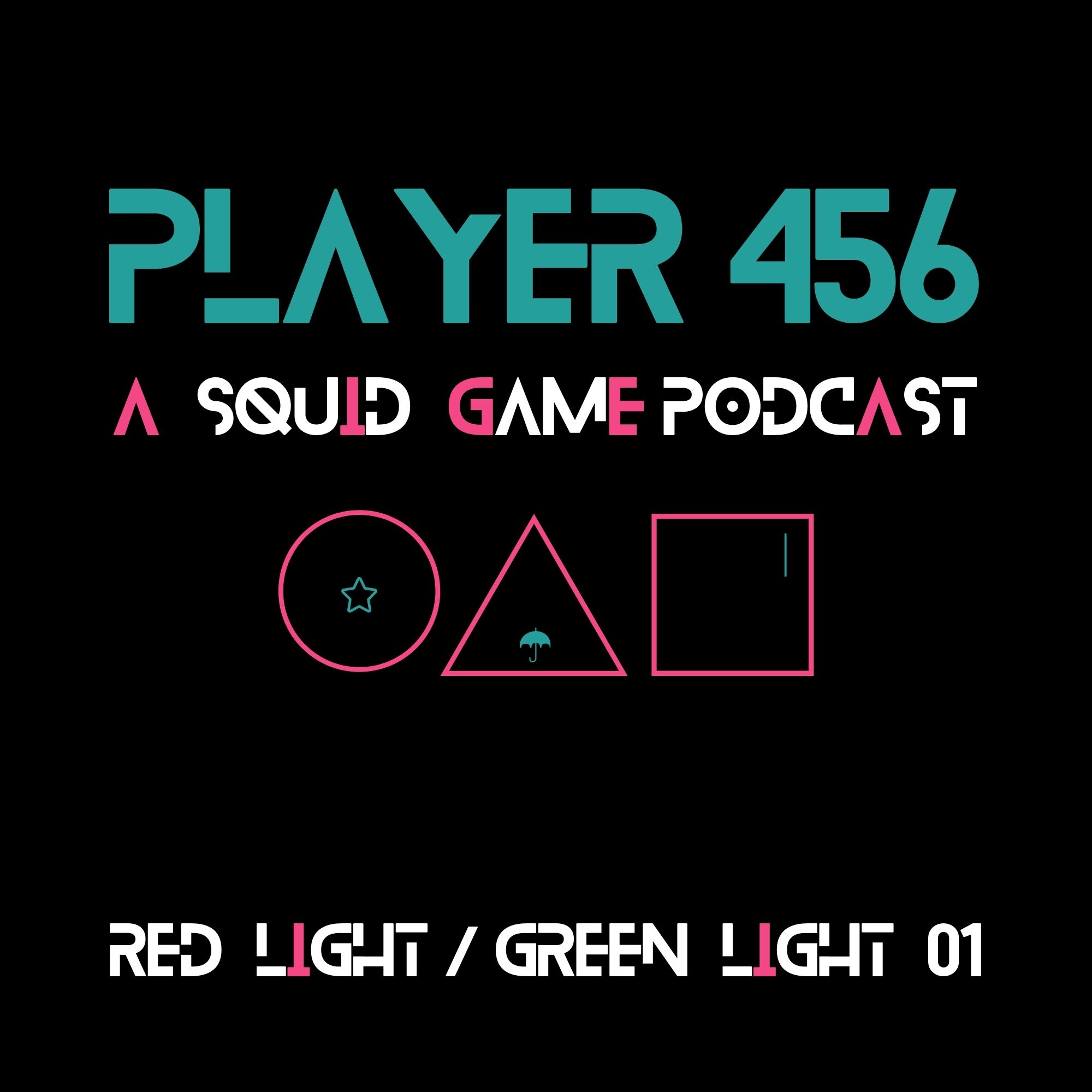 Artwork for podcast Player 456: A Squid Game Podcast