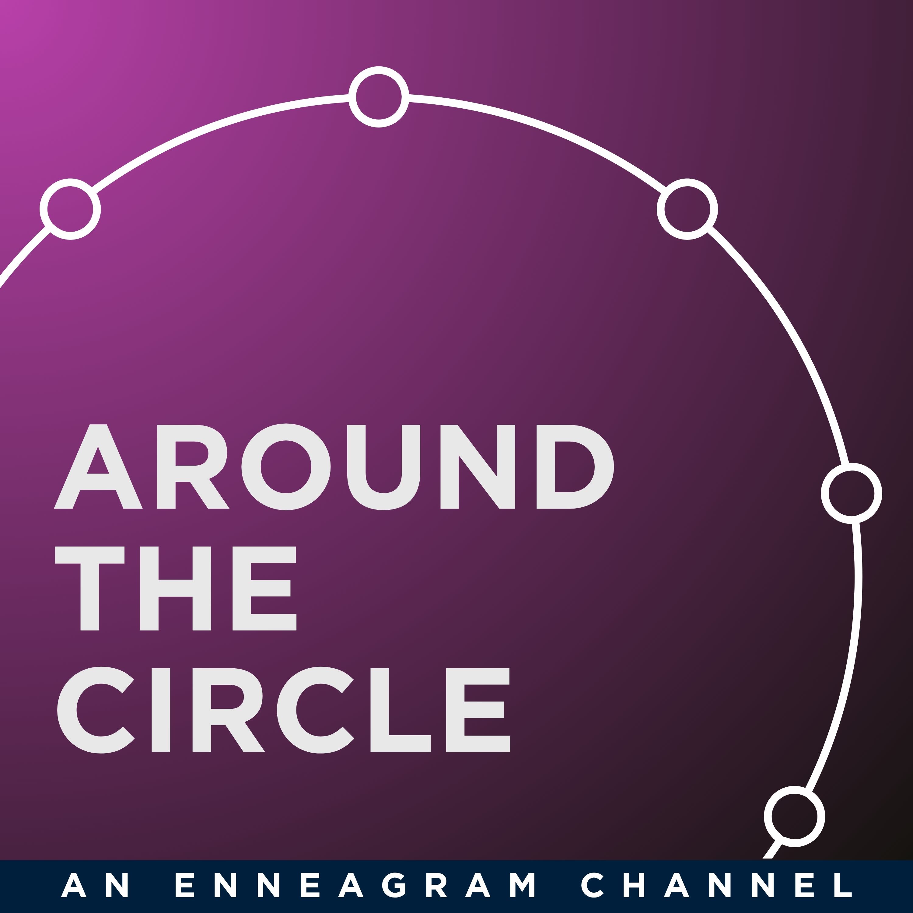 Around the Circle | An Enneagram Channel Artwork