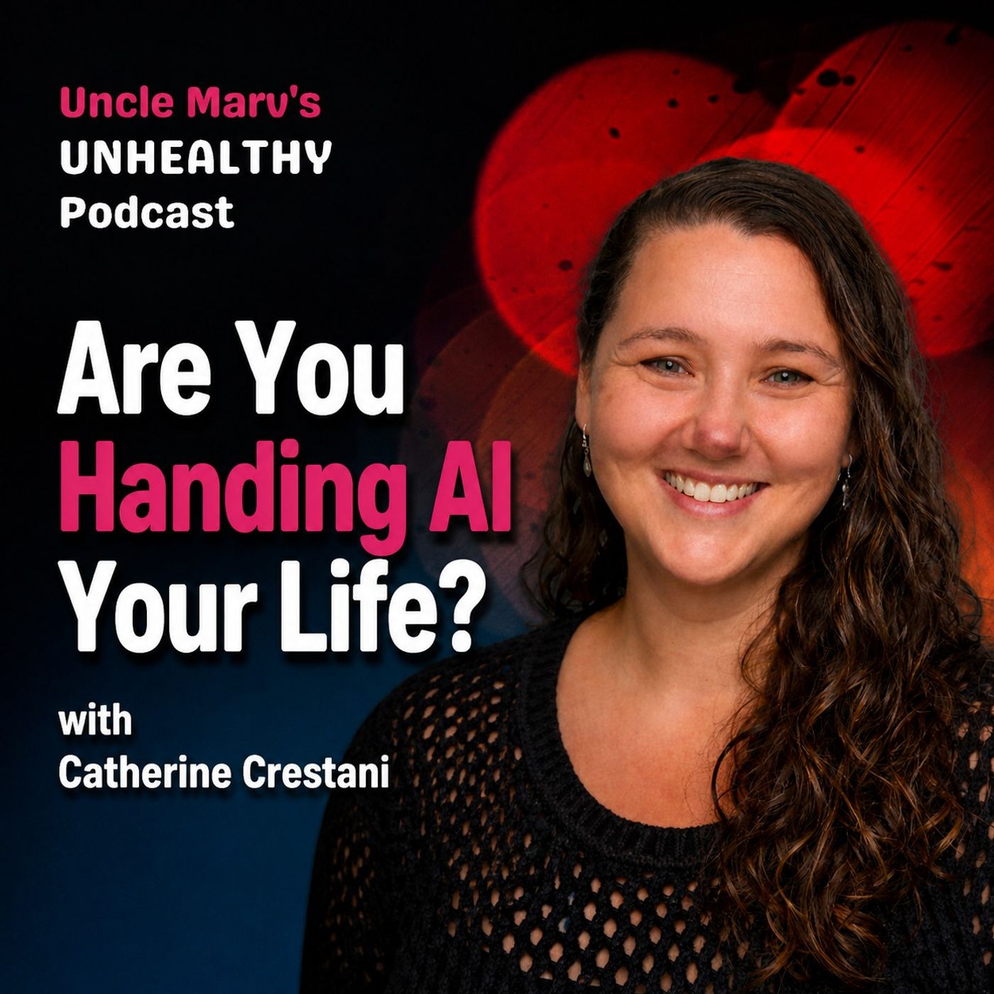 Are You Handing AI Your Life? (EP 109)