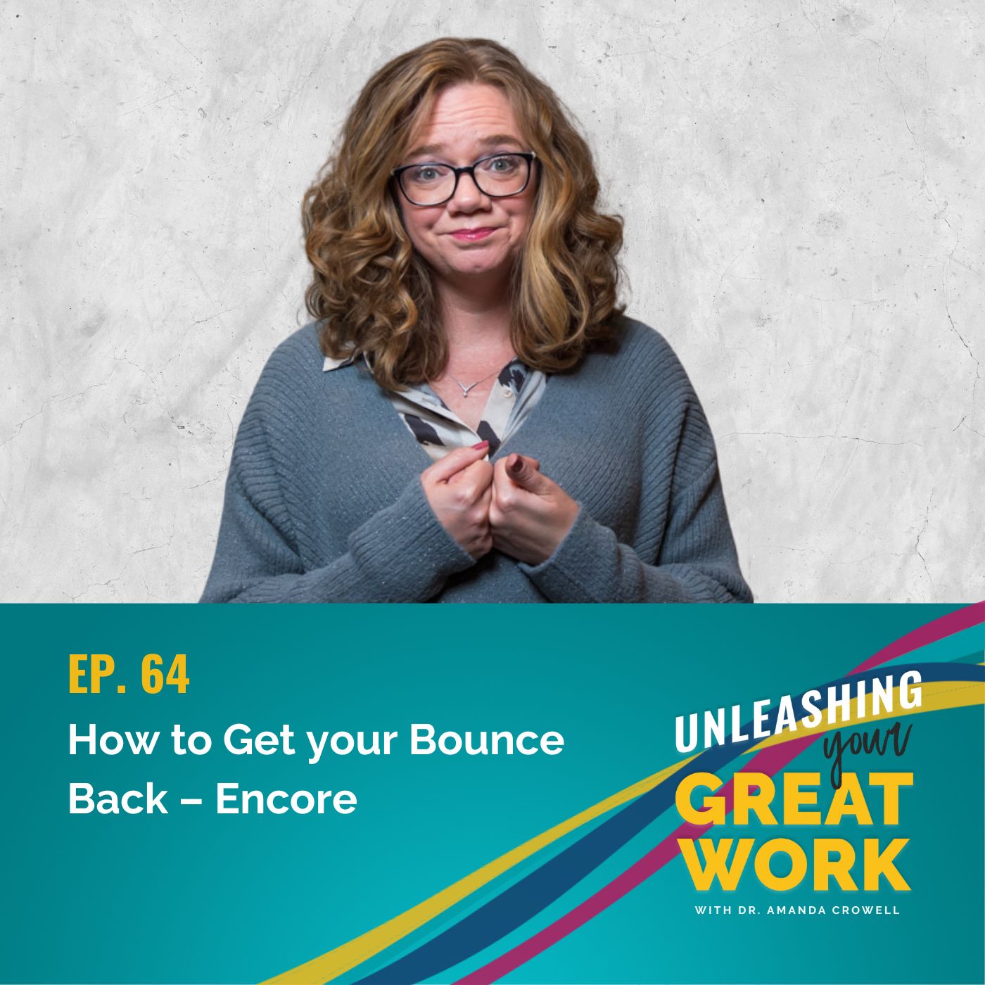 How to Get your Bounce Back With Amanda Crowell – Encore | UYGW064