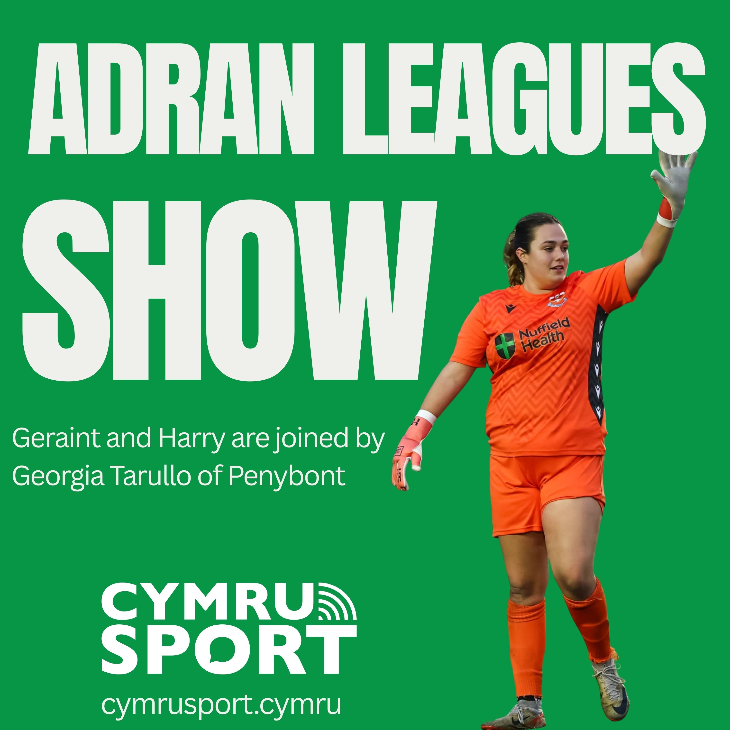 Adran leagues show : episode 44, 06-07-26 (with Georgia Tarullo of Penybont) episode artwork