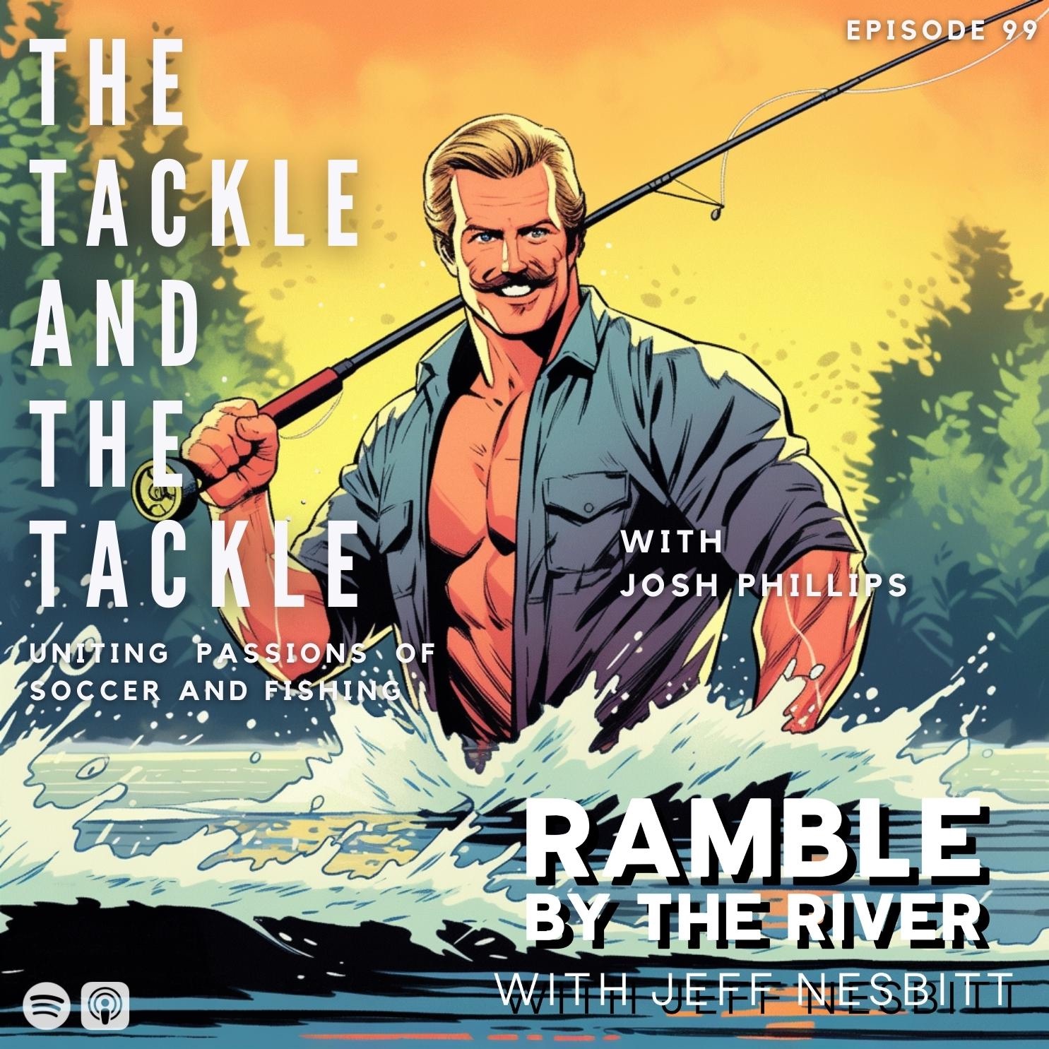 The Tackle and the Tackle: Uniting Passions of Soccer and Fishing with Josh Phillips