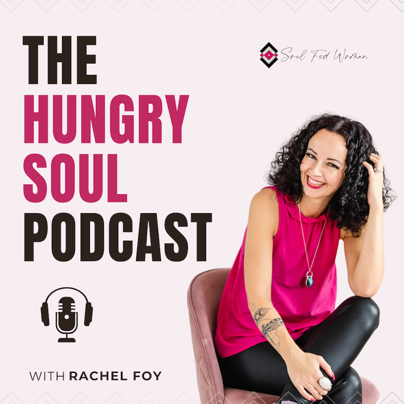 Show artwork for The Hungry Soul Podcast with Rachel Foy