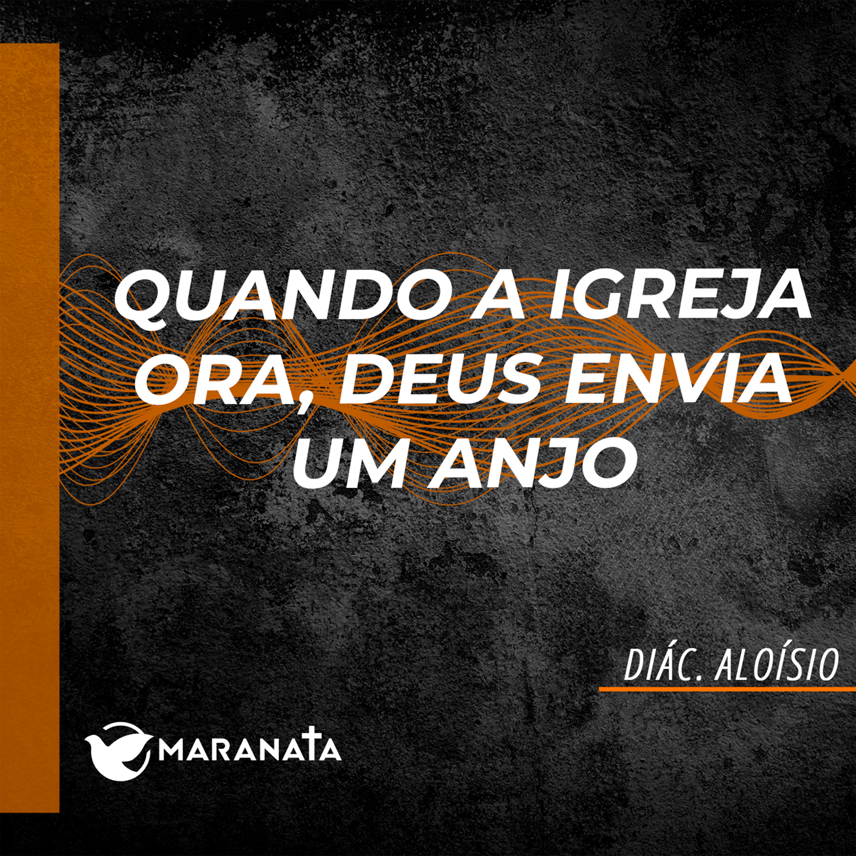 Quando a igreja ora, Deus envia um anjo - Diác. Aloísio episode artwork