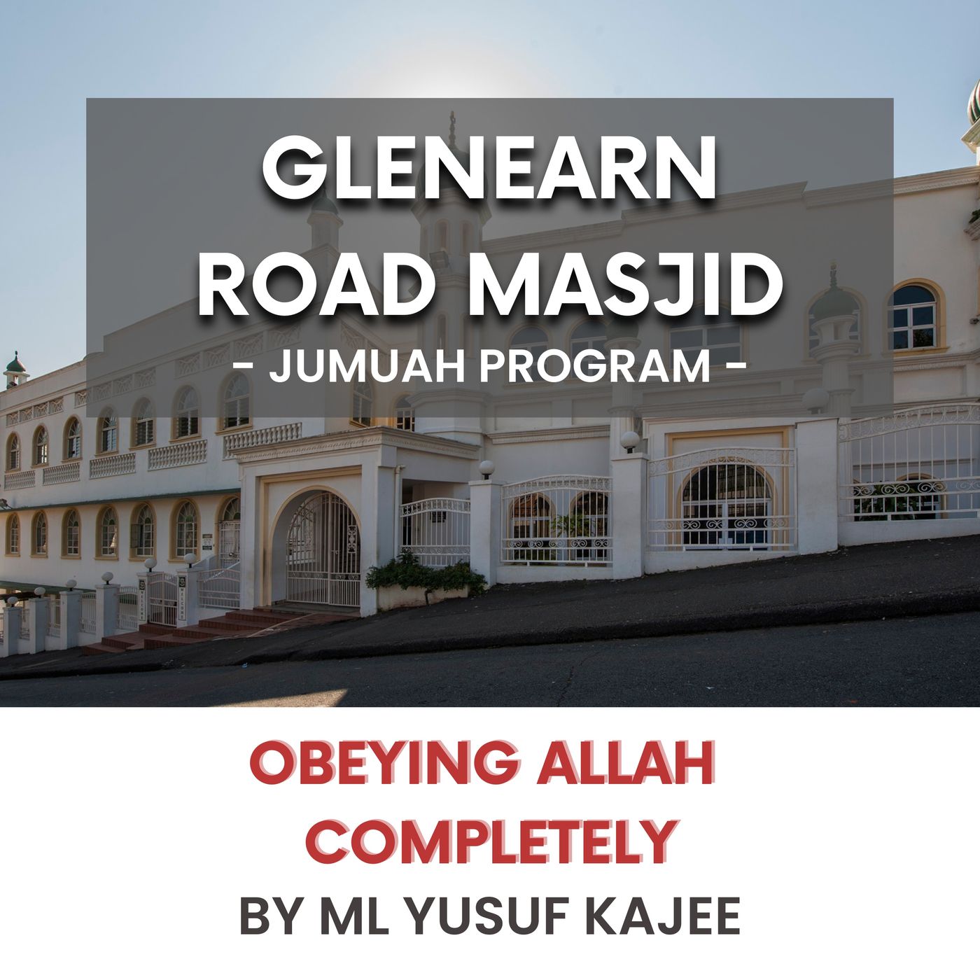 Obeying Allah completely by ML Yusuf Kajee