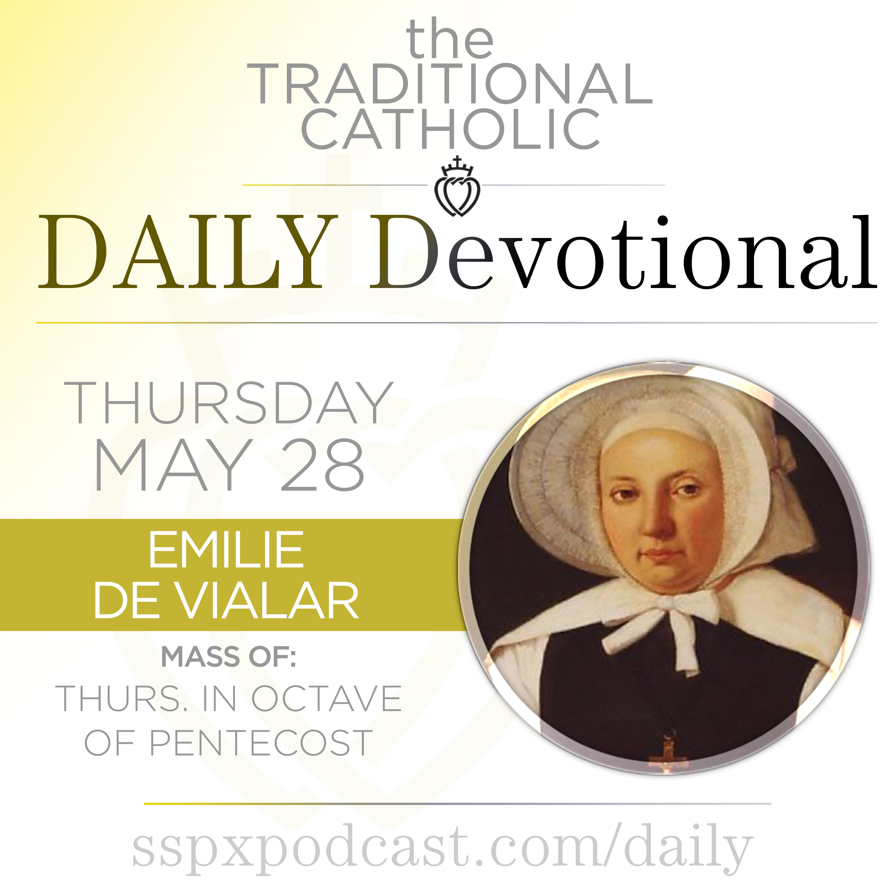 May 28 – Thu of Pentecost / S Emilie de Vialar