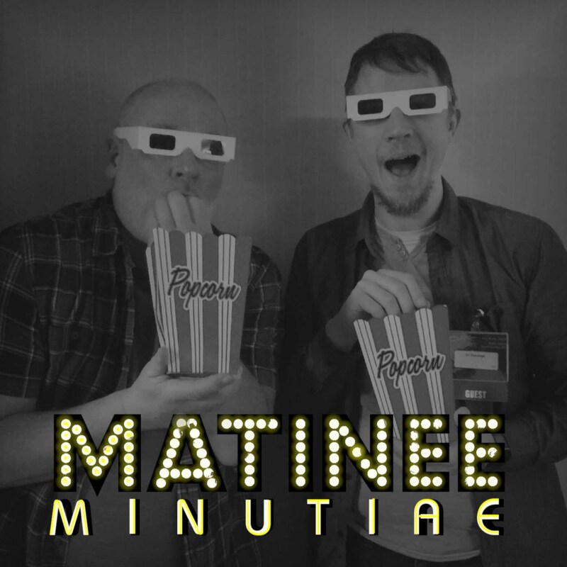 Artwork for podcast Matinee Minutiae
