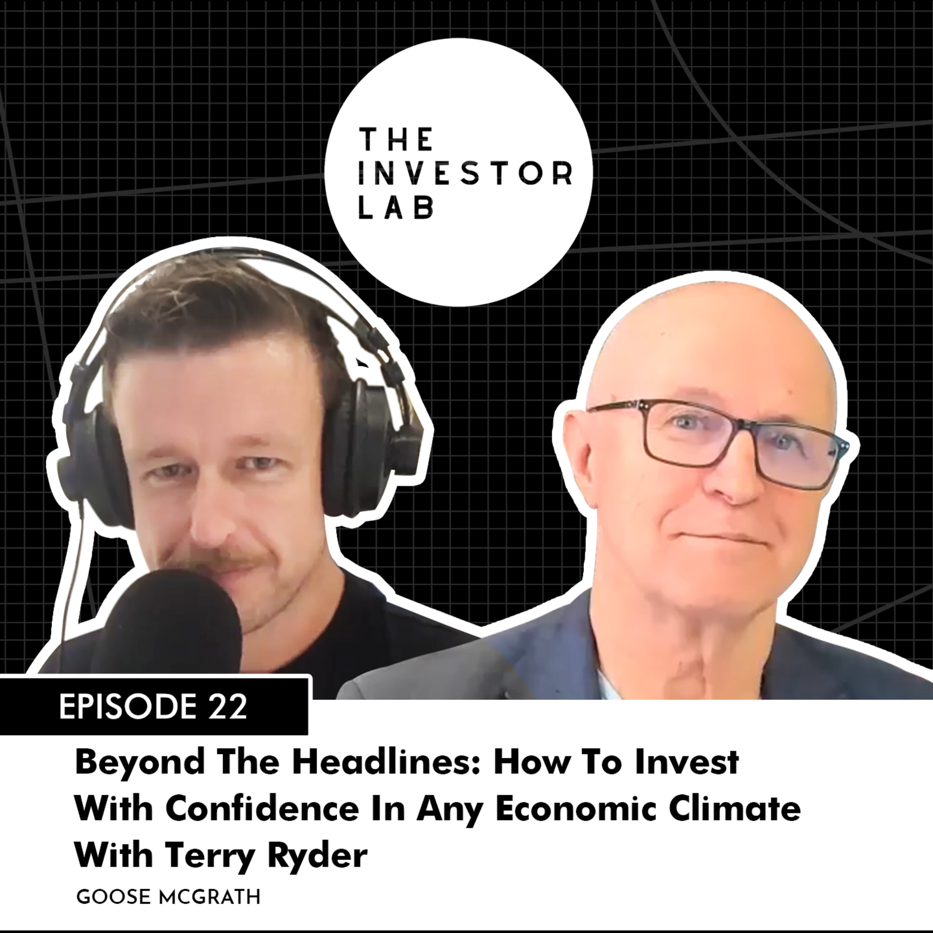 Beyond The Headlines: How To Invest With Confidence In Any Economic Climate with Terry Ryder