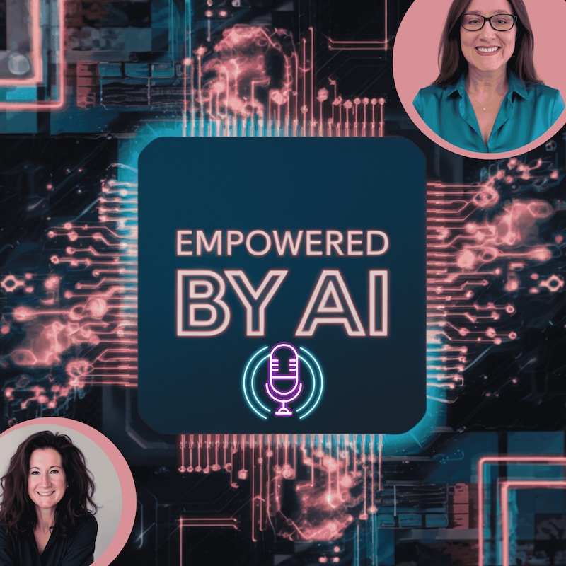 Artwork for podcast Empowered by AI