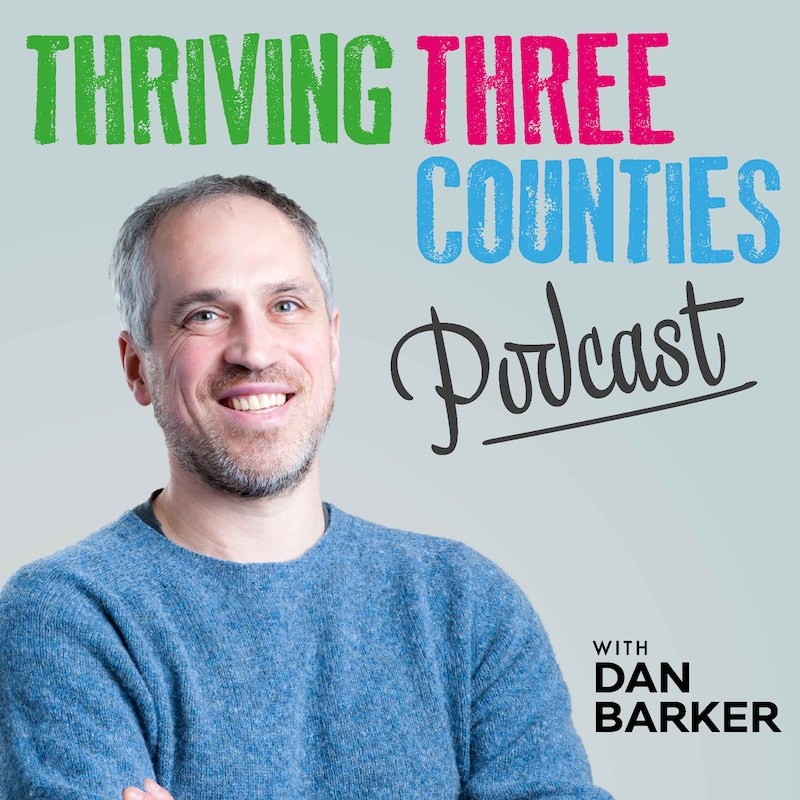 Artwork for podcast Thriving Three Counties
