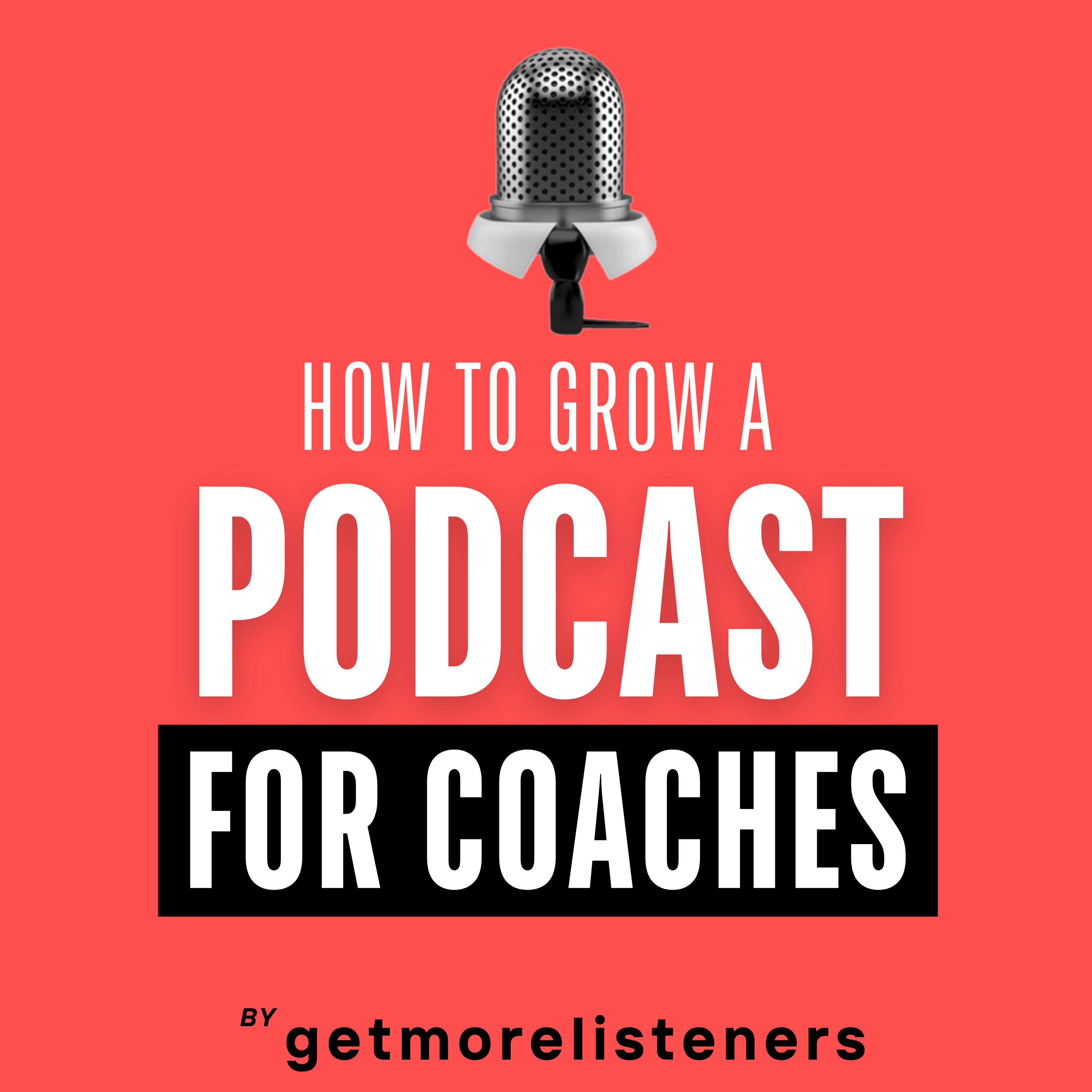 Artwork for How To Grow A Podcast That Attracts High Ticket Online Coaching Clients: Grow Past $10k/Mo Without Social Media