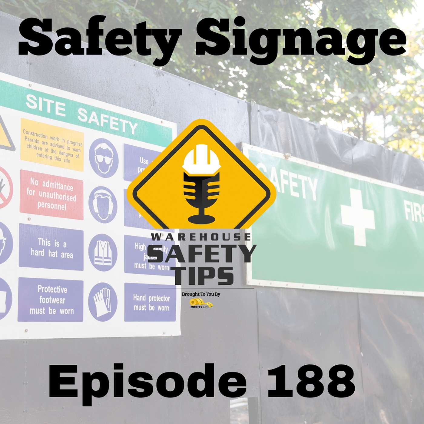 S4 Ep188: Warehouse Safety Tips | Episode 188 | Safety Signage