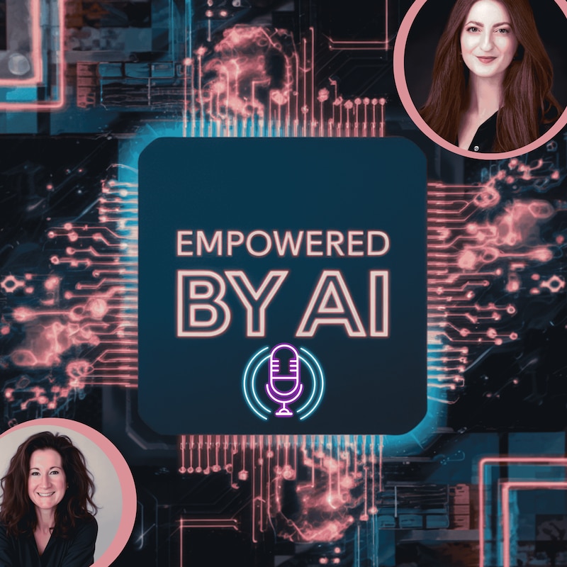 Artwork for podcast Empowered by AI
