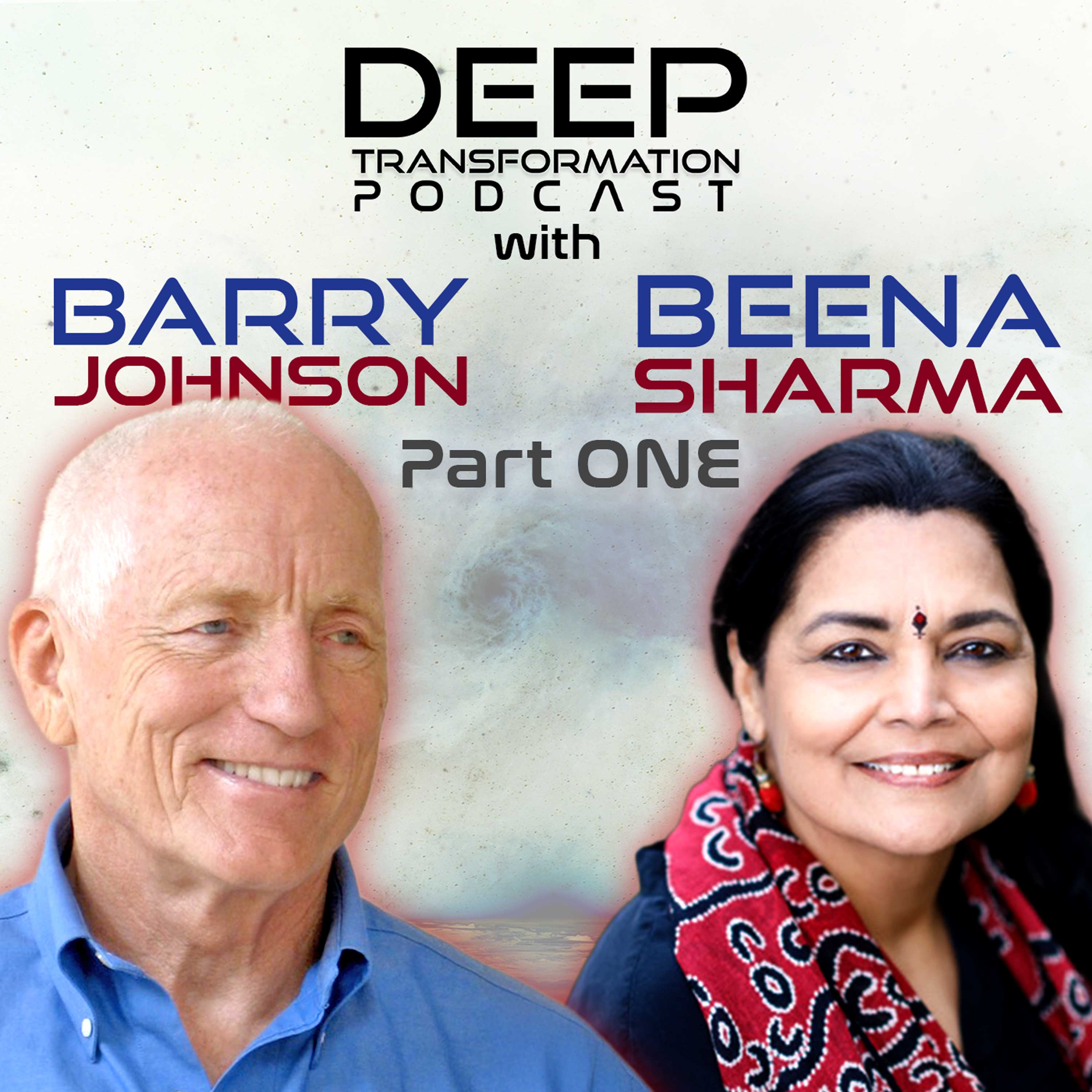 Growing Beyond Conflict: The Power of Polarity Thinking for Healing, Thriving, and Becoming Wiser with Barry Johnson & Beena Sharma (Part 1)