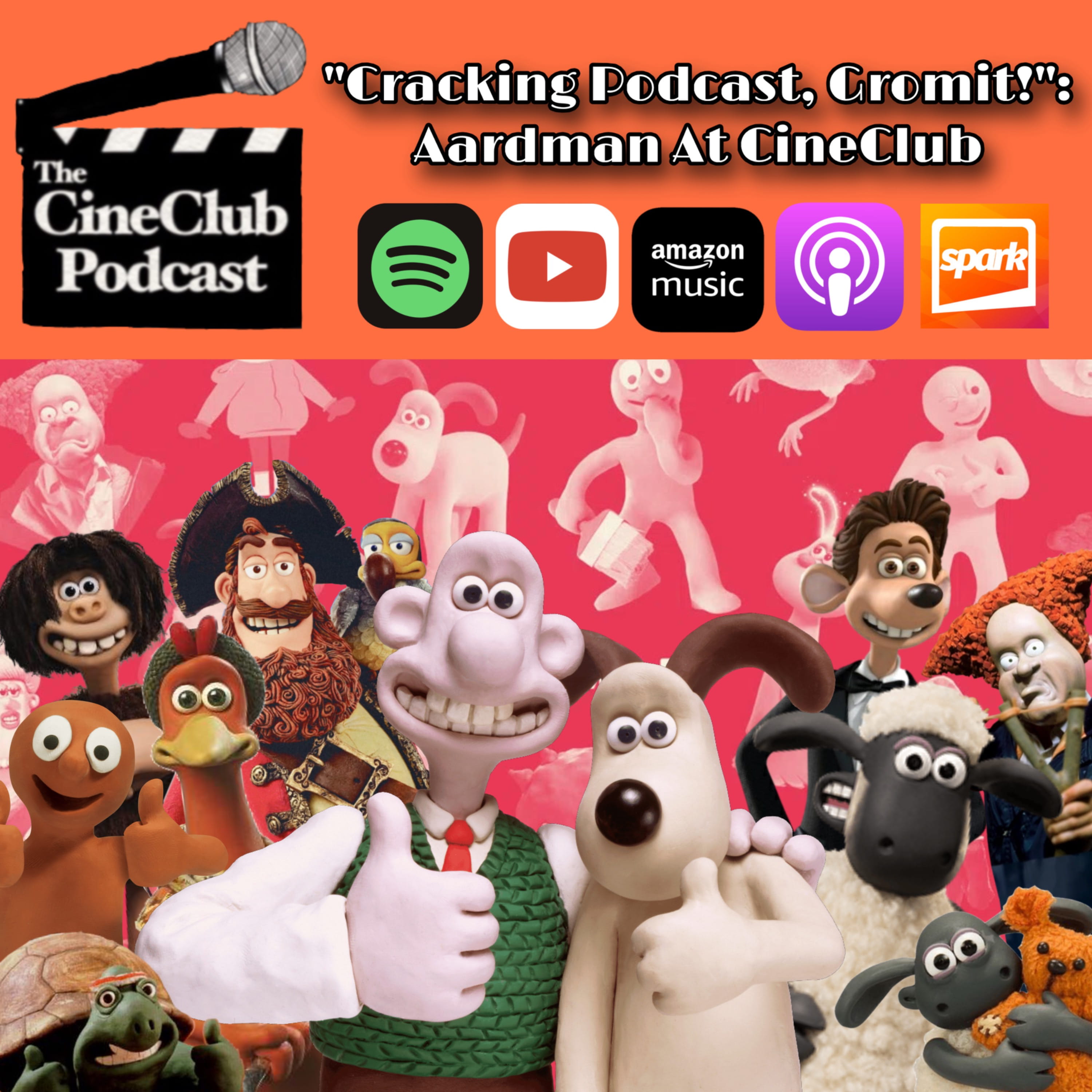 “Cracking Podcast, Gromit!” Aardman at CineClub episode artwork