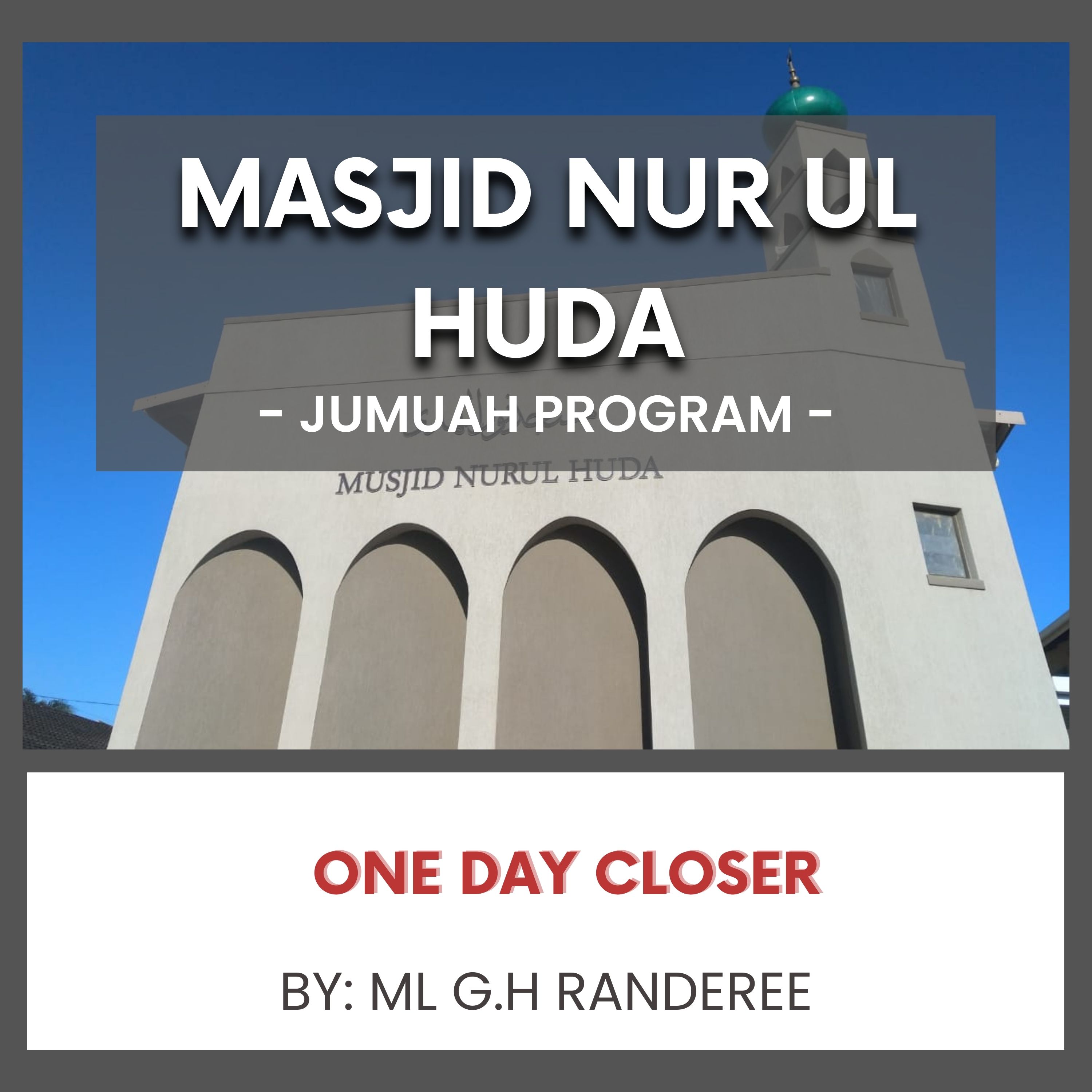 One Day Closer by Ml G.H randeree