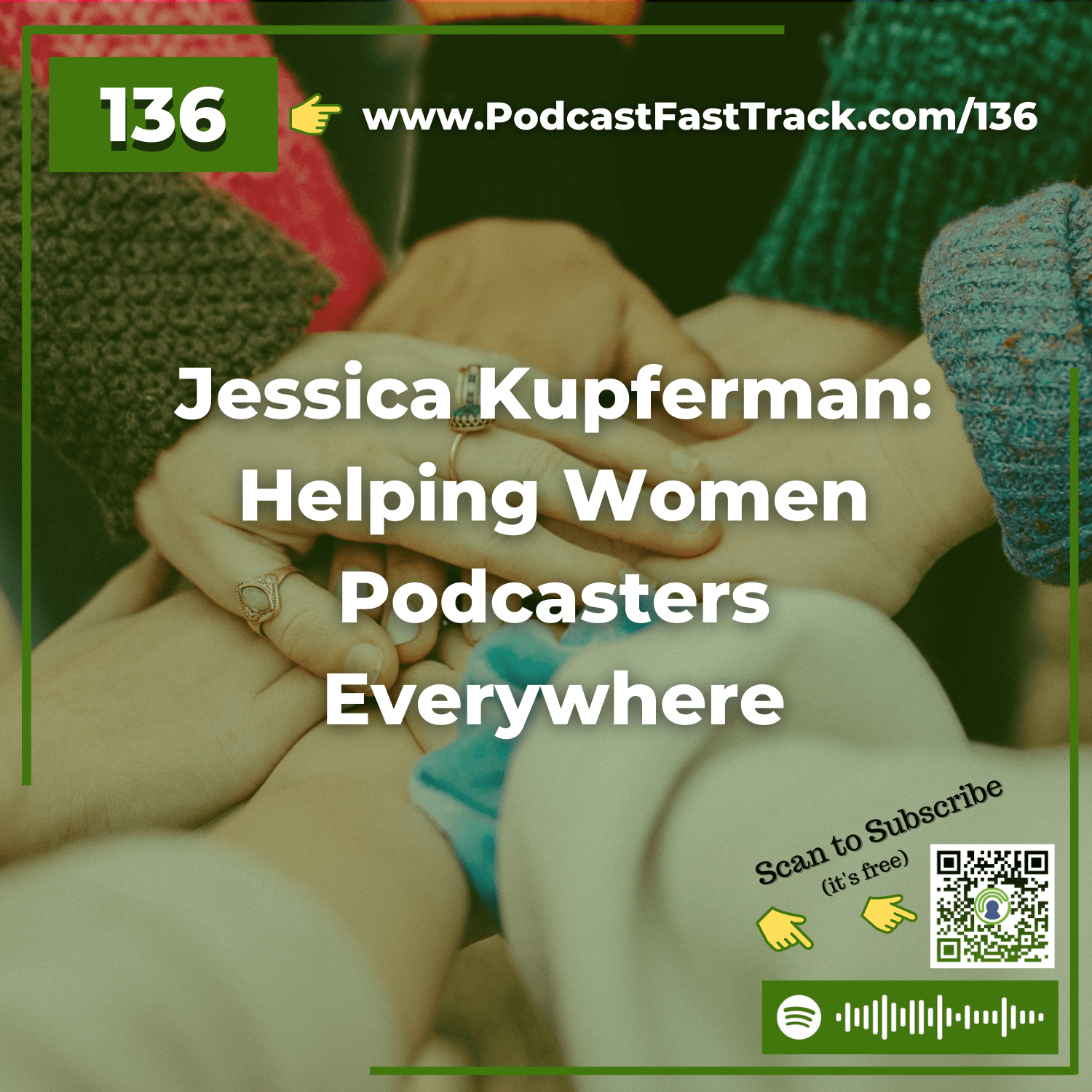 136: Jessica Kupferman: Helping Women Podcasters Everywhere