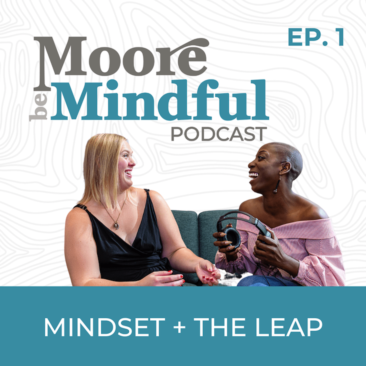 Be Moore Mindful