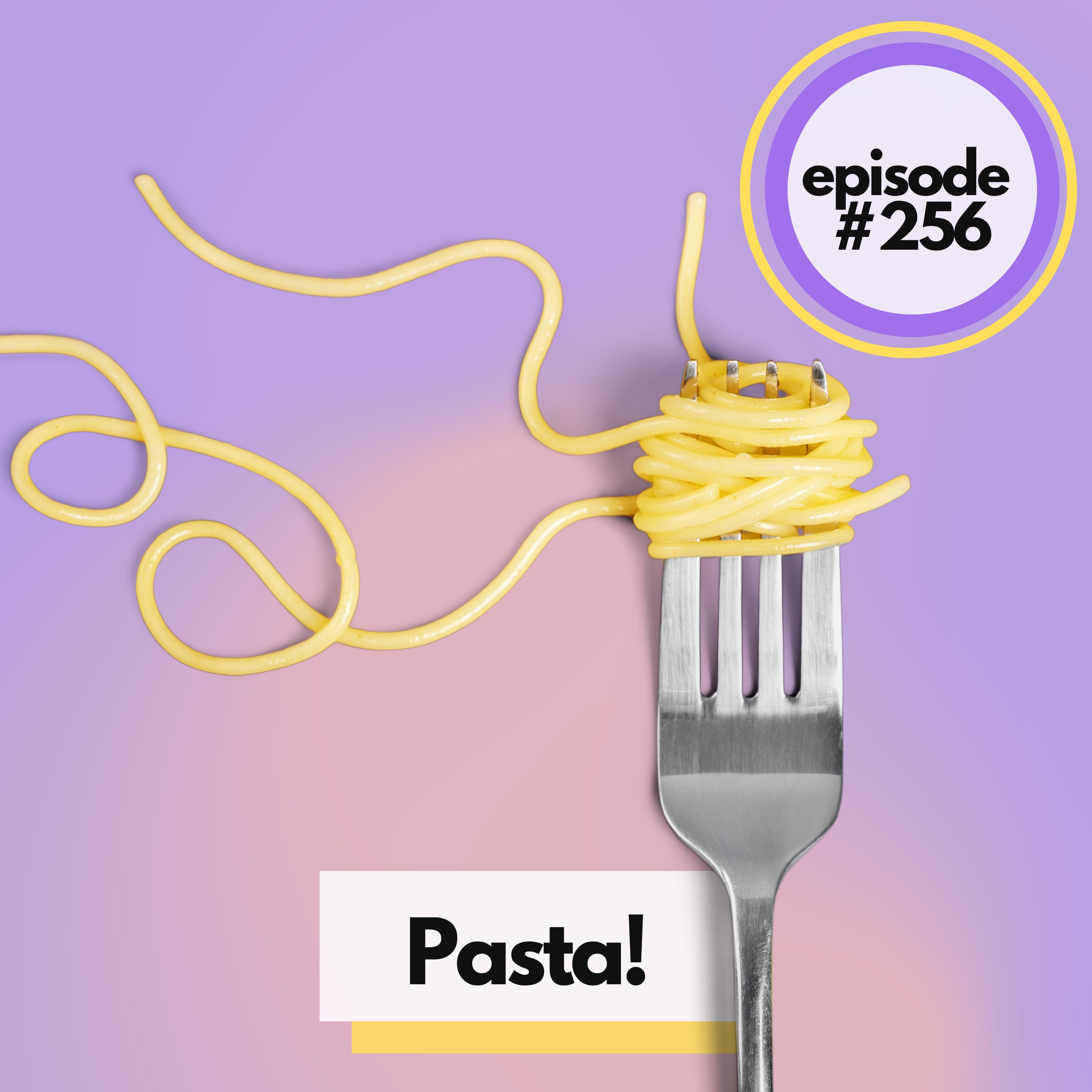 Pasta! Cooking up Baked Classics, Pantry Sauces, and Weeknight Wins at Home