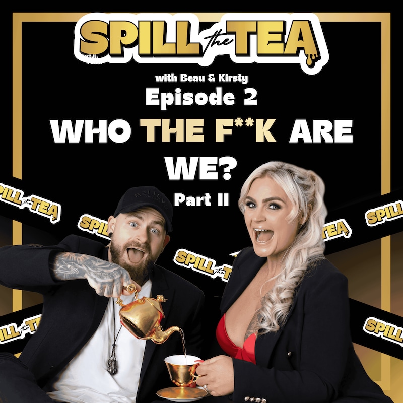 Artwork for podcast Spill the Tea with Beau & Kirsty