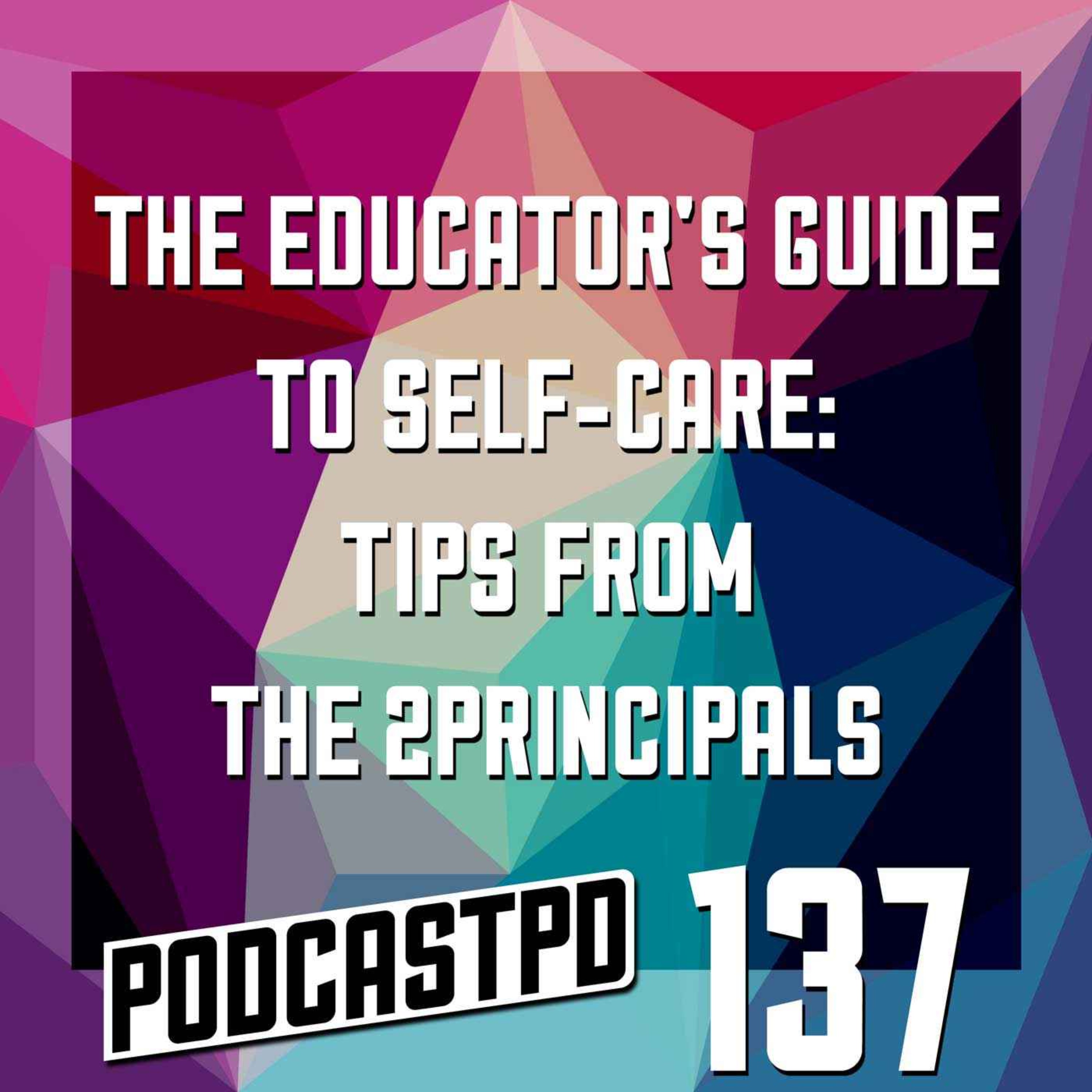 The Educator's Guide to Self-Care - PPD137