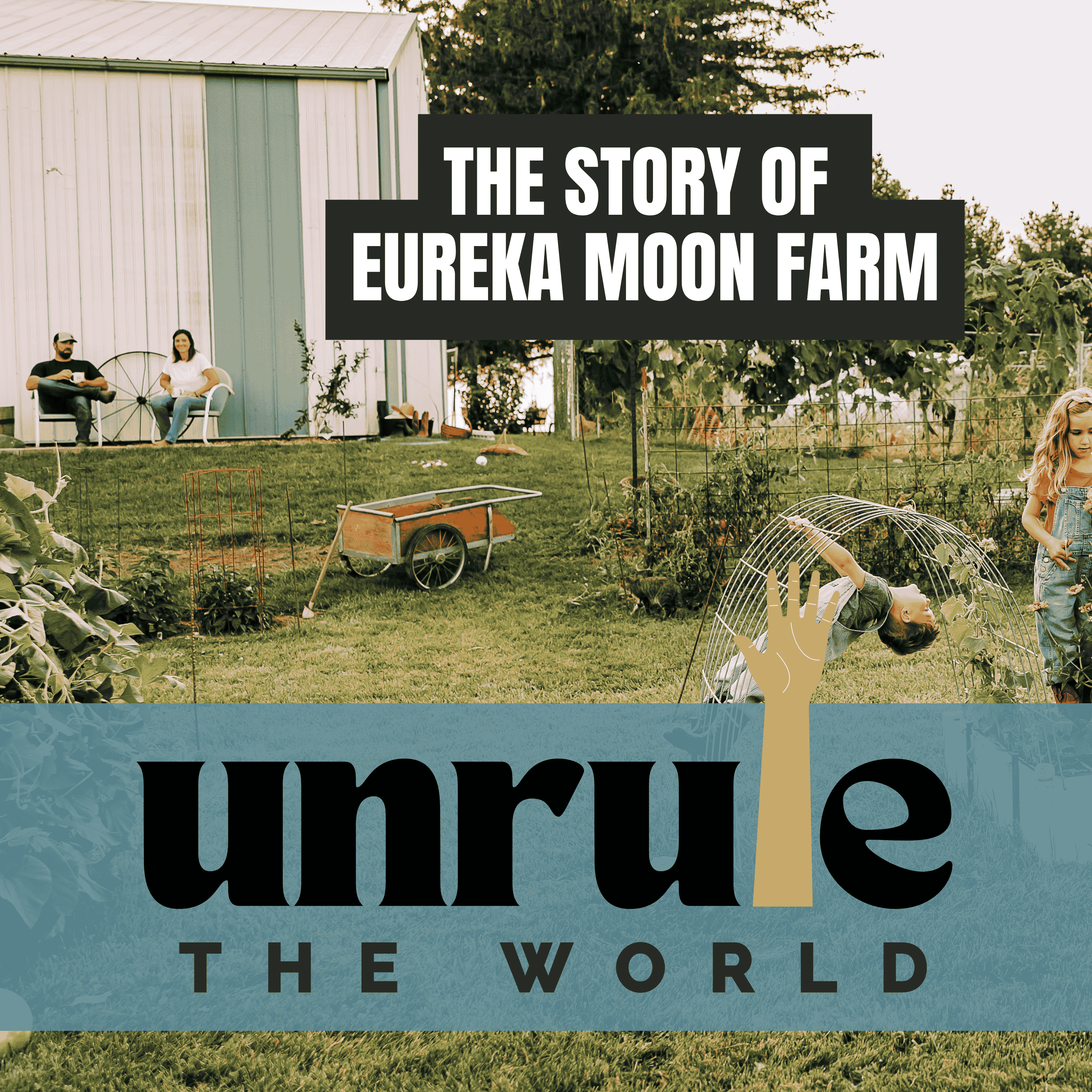 [010] Why We Started Homesteading (And Why We Scaled It Back): The Story of Eureka Moon Farm episode artwork