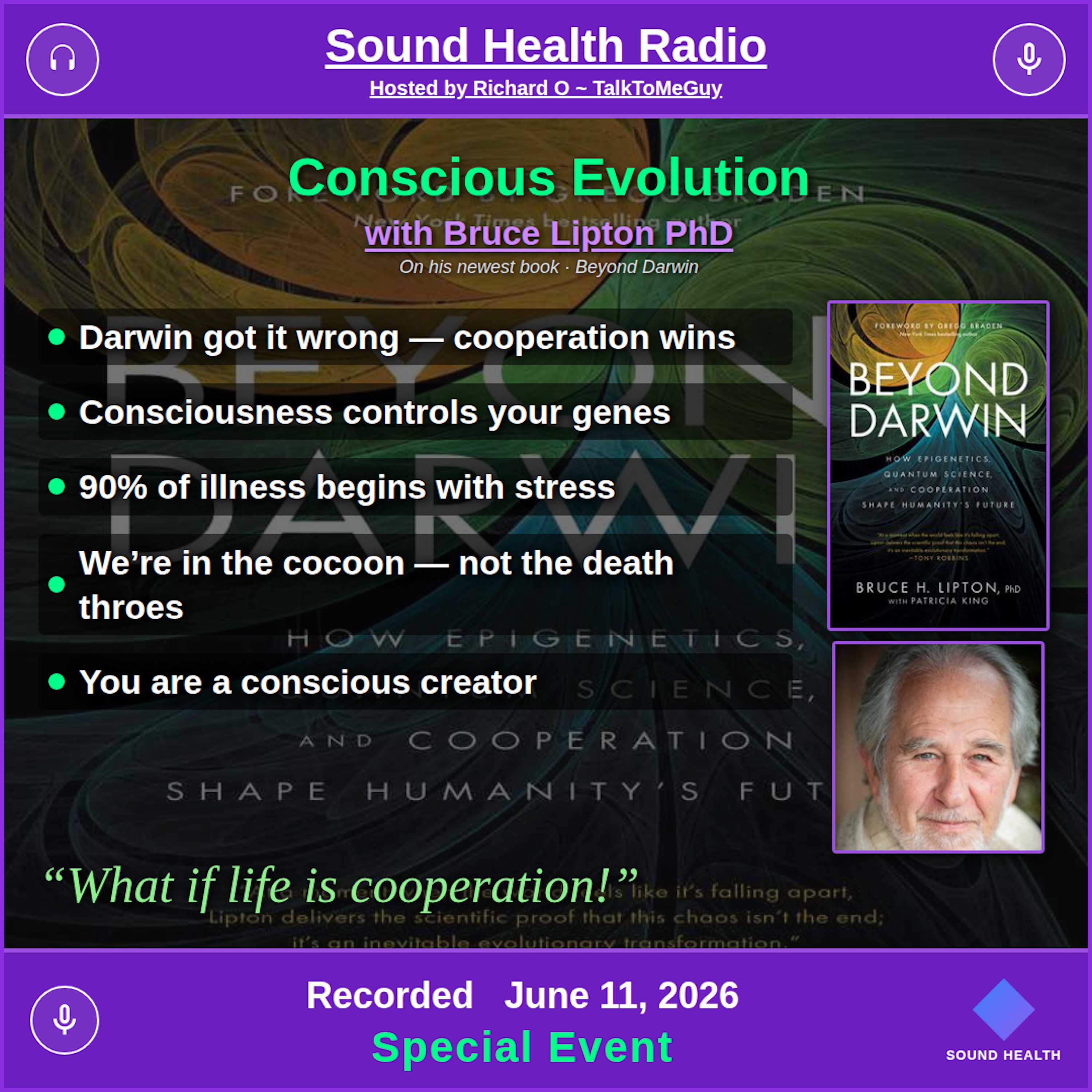 Conscious Evolution with Bruce Lipton PhD Conscious Evolution with Bruce Lipton PhD