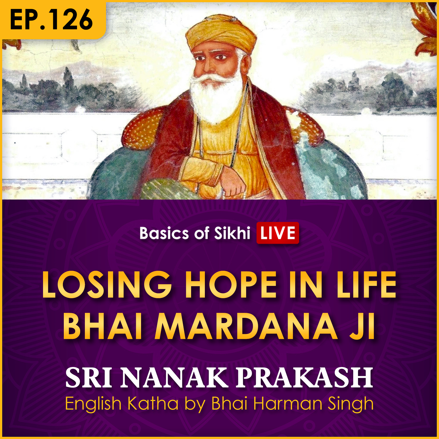 Losing Hope in Life - Bhai Mardana Ji