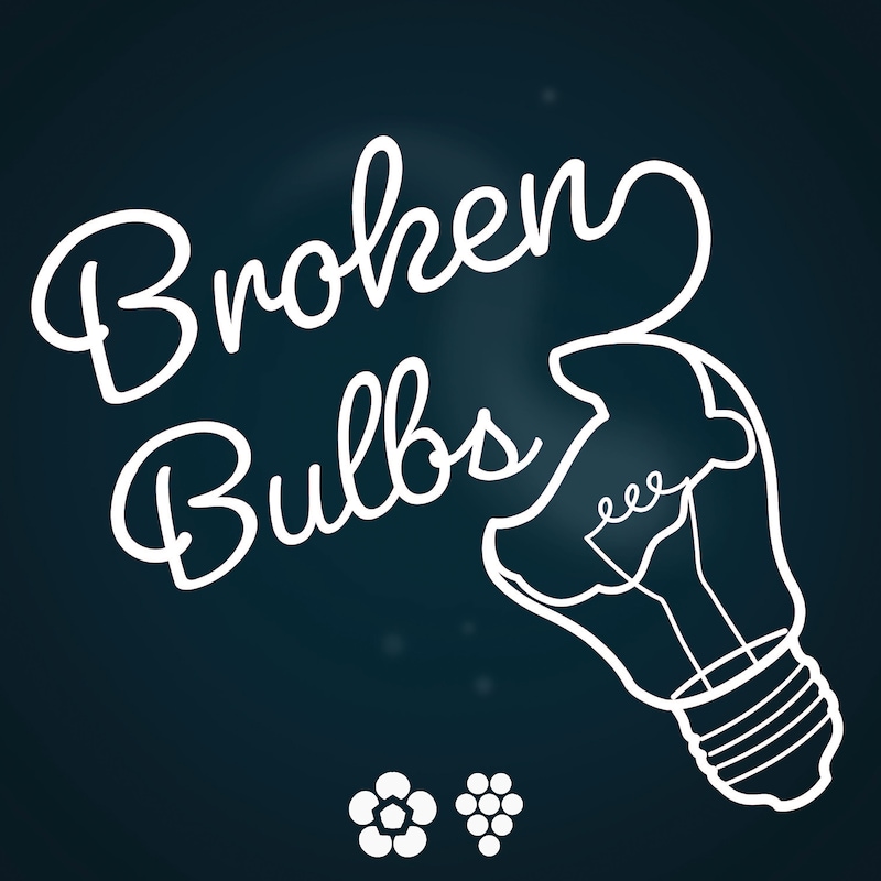 Artwork for podcast Broken Bulbs