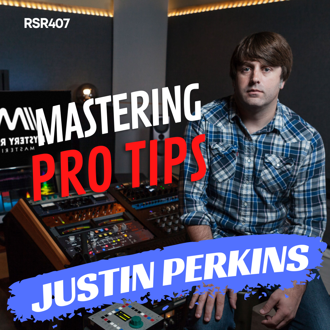 RSR407 - Justin Perkins - Mastering Plugins and Samply.app Tour
