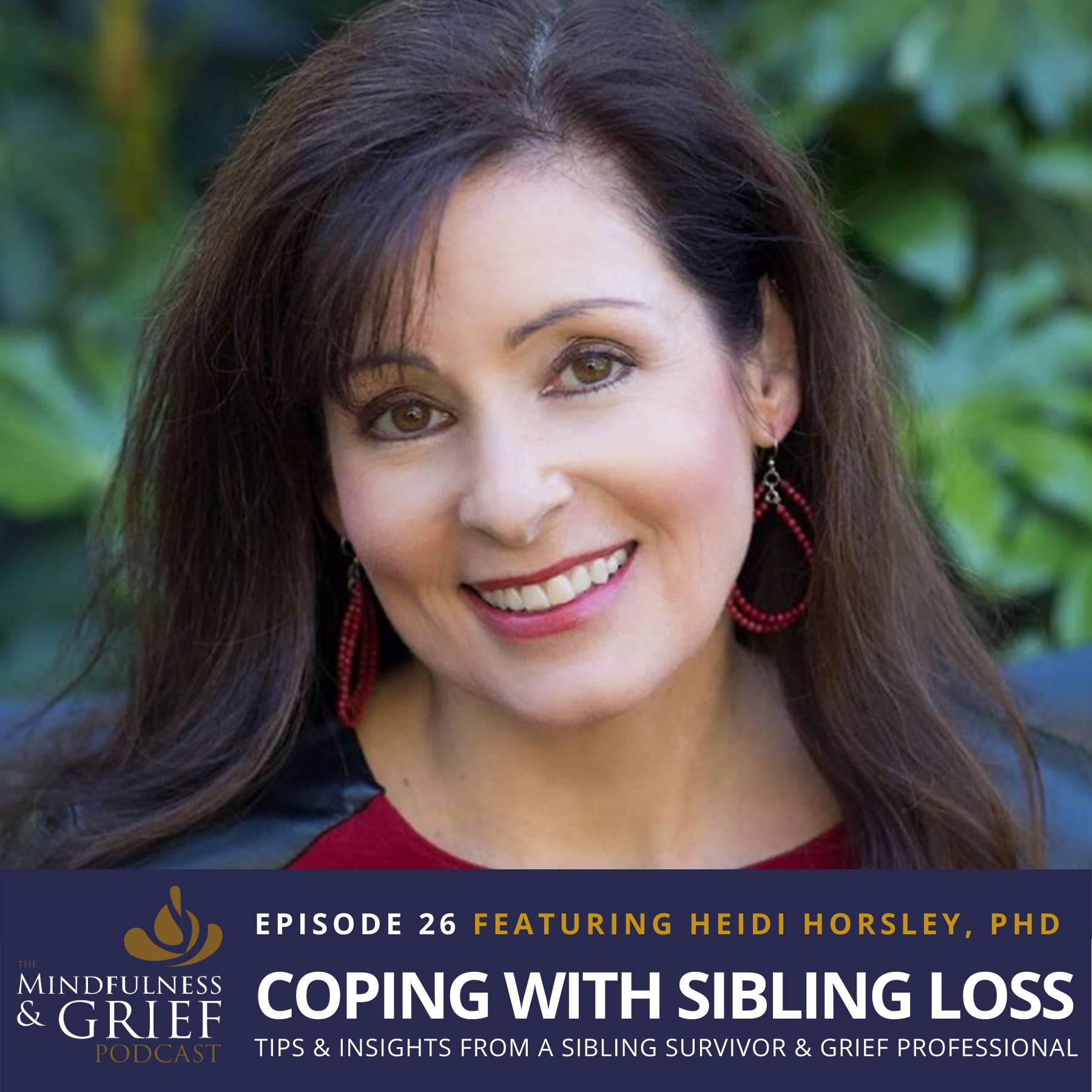 ​​Coping With Sibling Loss with Heidi Horsley