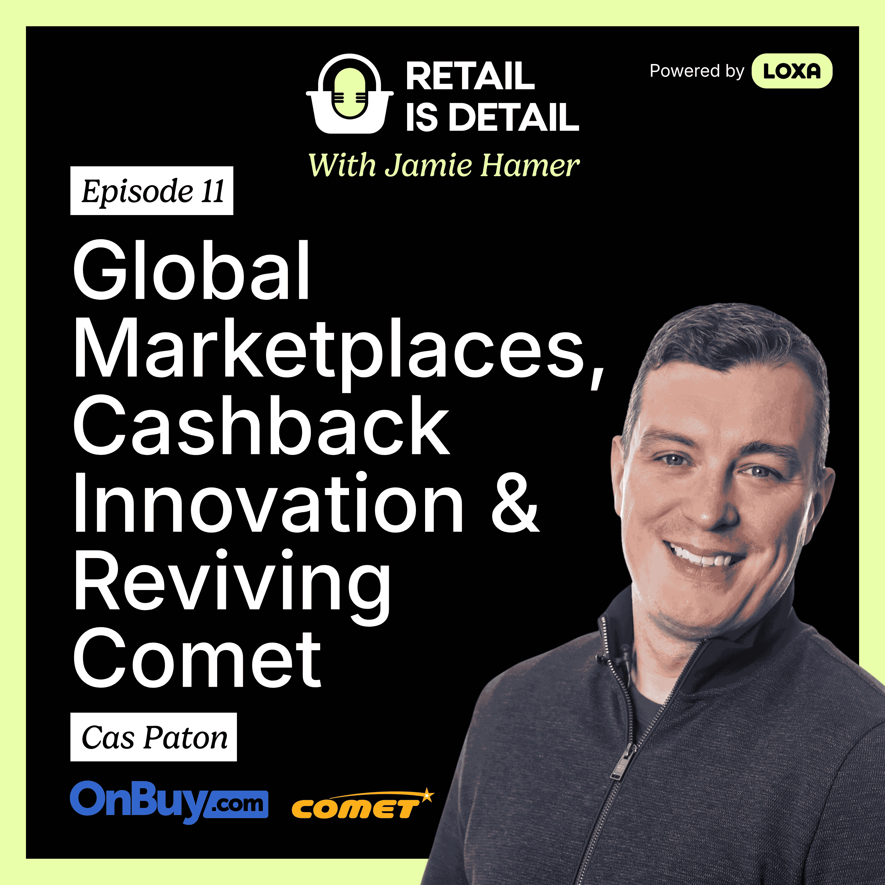 Cas Paton on Global Marketplaces, Cashback Innovation & Reviving Comet episode artwork