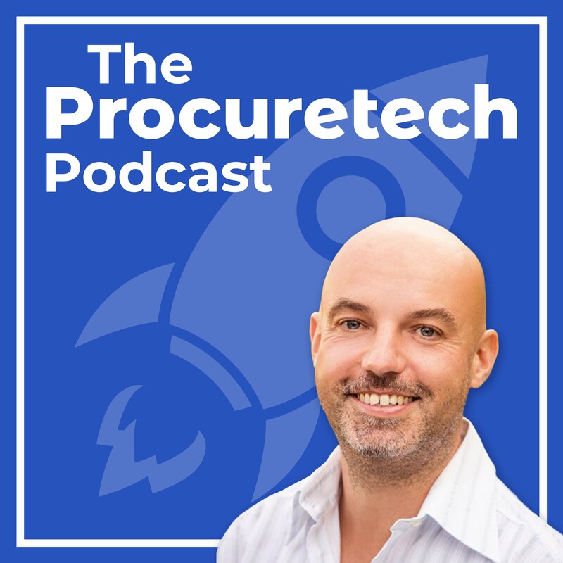 Artwork for podcast The Procuretech Podcast: Digital Procurement, Unwrapped