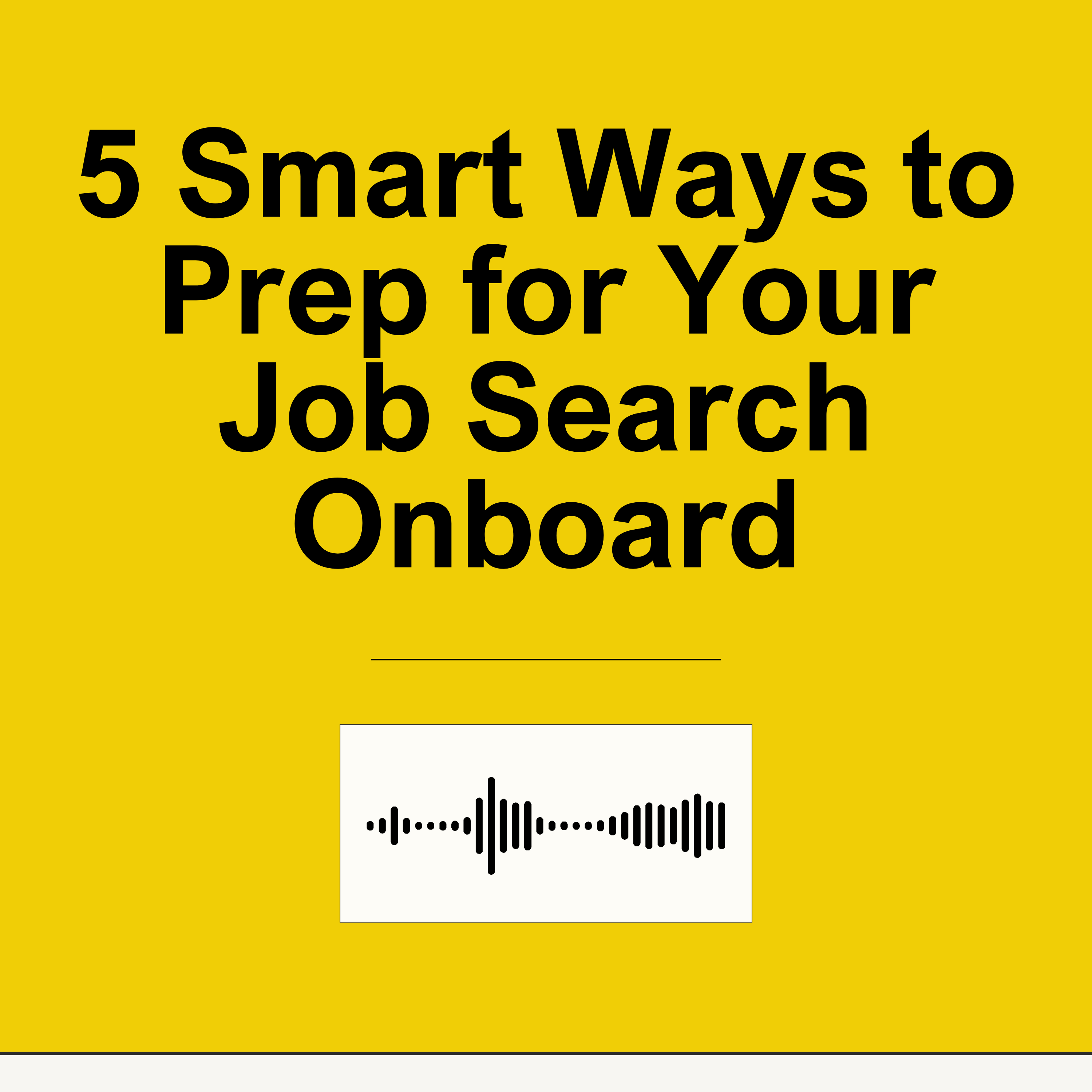 5 Smart Things You Can Do Onboard To Help Your Job Search episode artwork