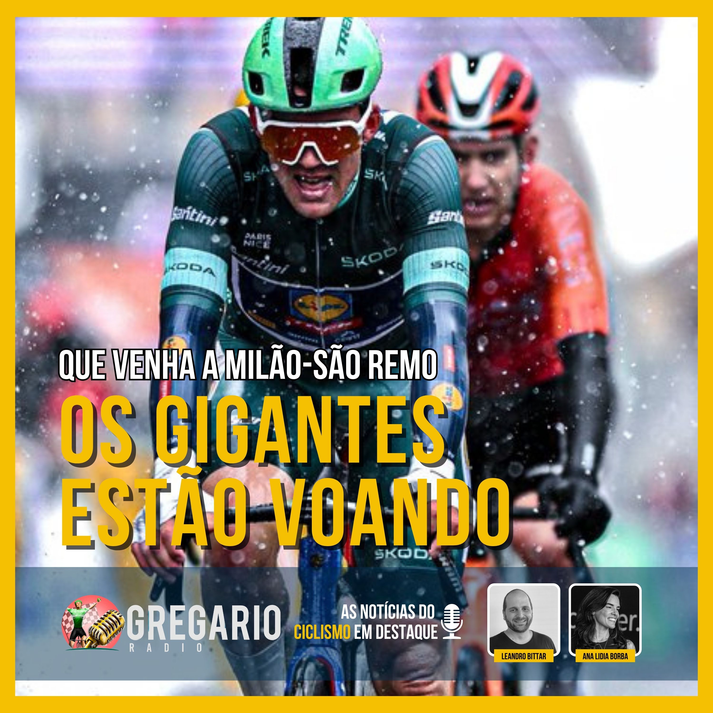 RADIO: Que venha a Monumento! Gigantes prontos para a Milão-São Remo