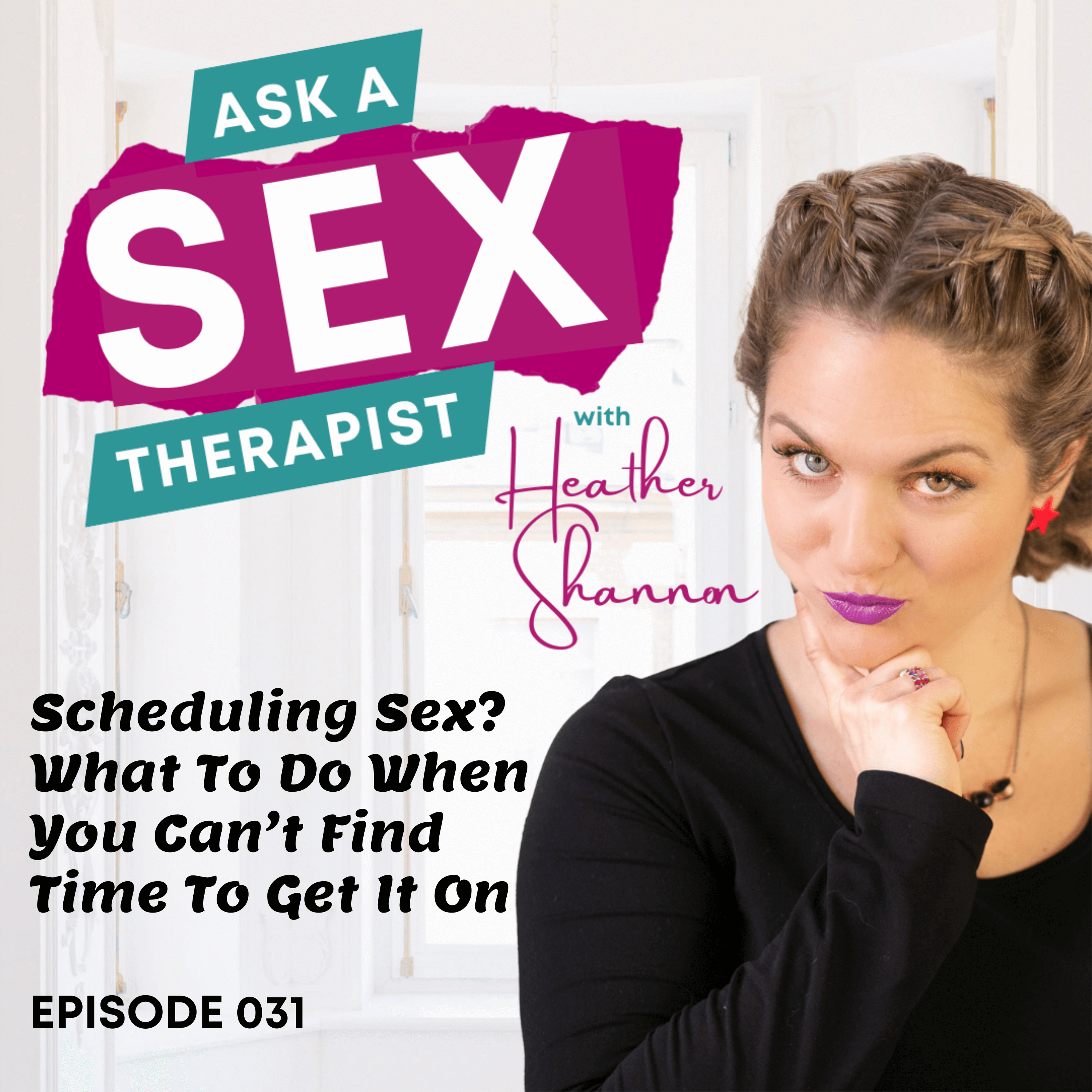 Ask A Sex Therapist with Heather Shannon