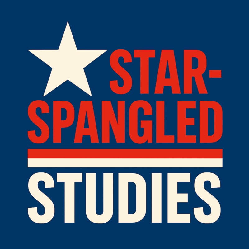 Artwork for podcast Star-Spangled Studies
