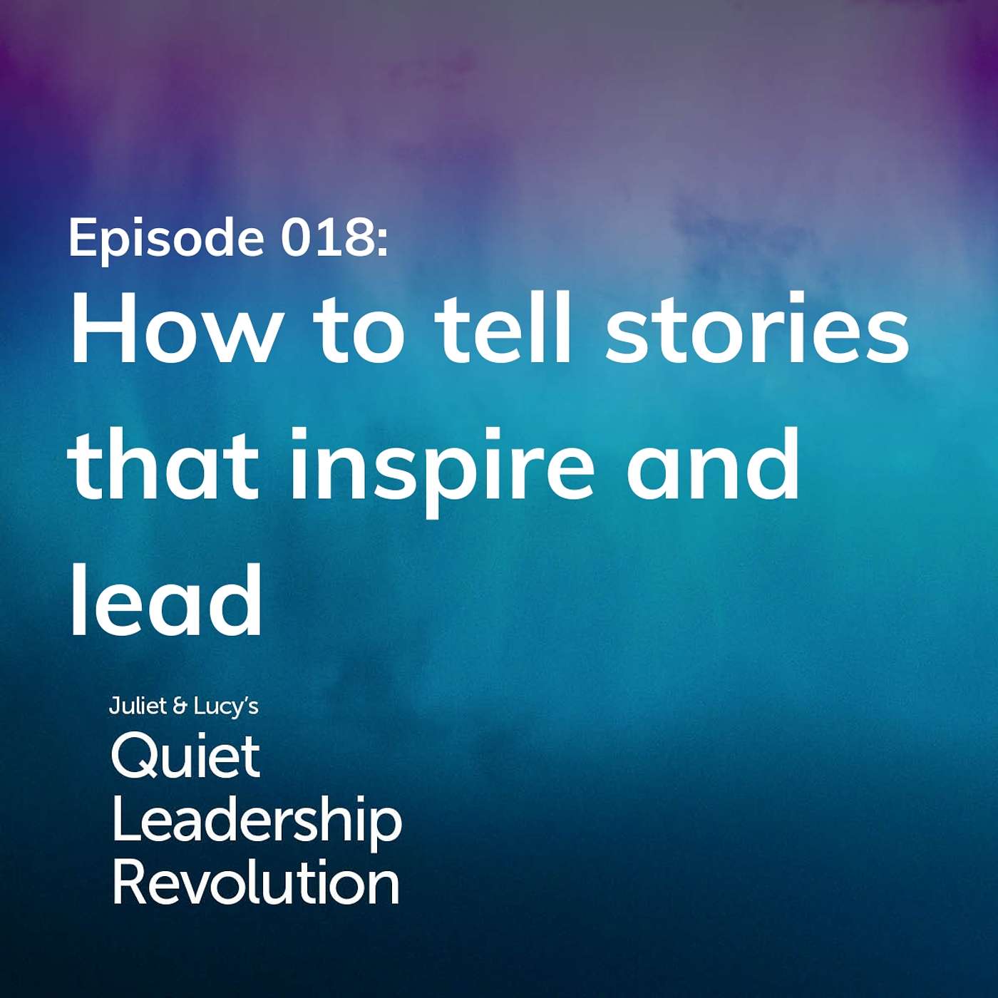 Juliet and Lucy\'s Quiet Leadership Revolution