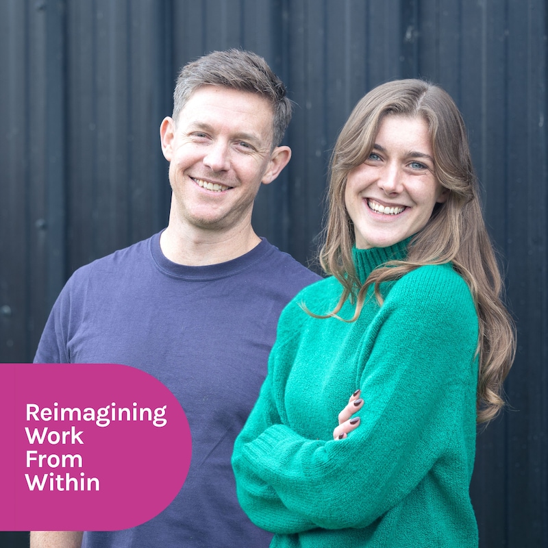 Artwork for podcast Reimagining Work From Within
