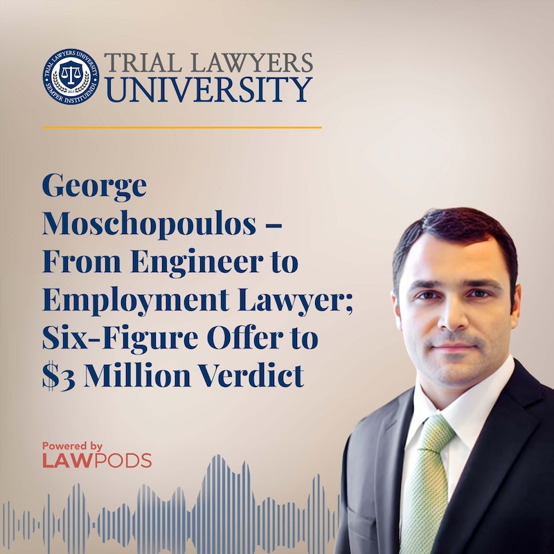Artwork for podcast Trial Lawyers University