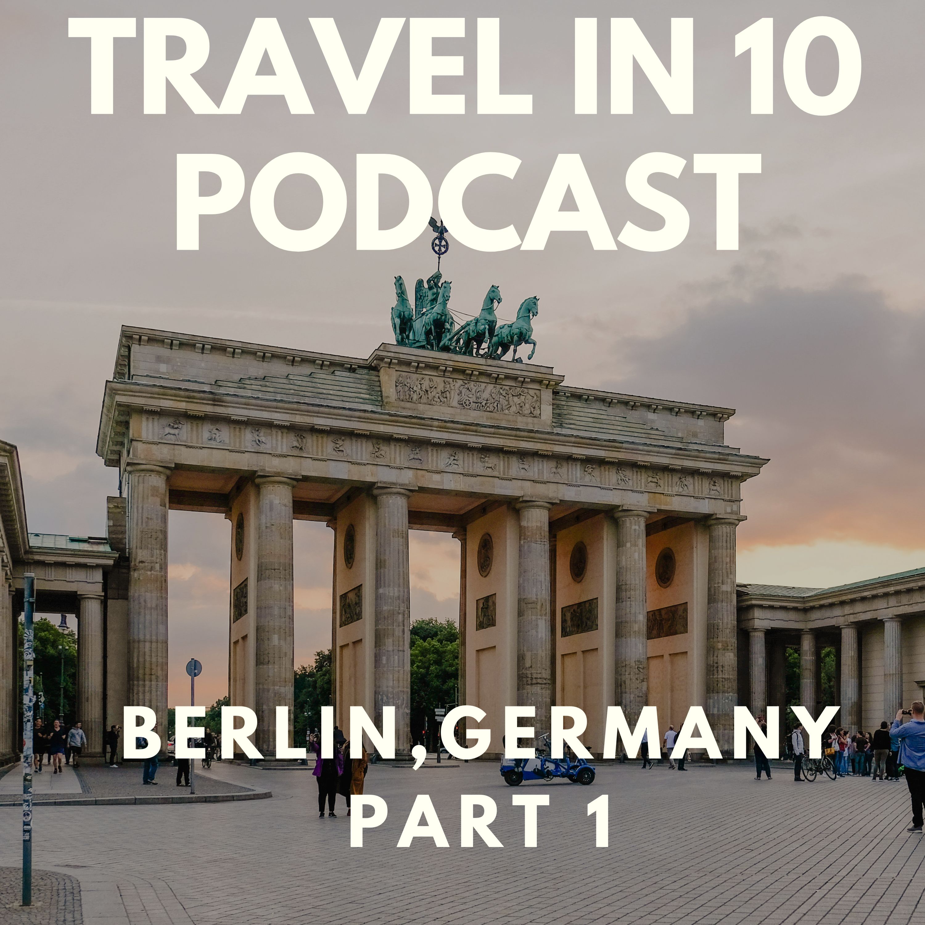 Travel in 10: Travel Podcast