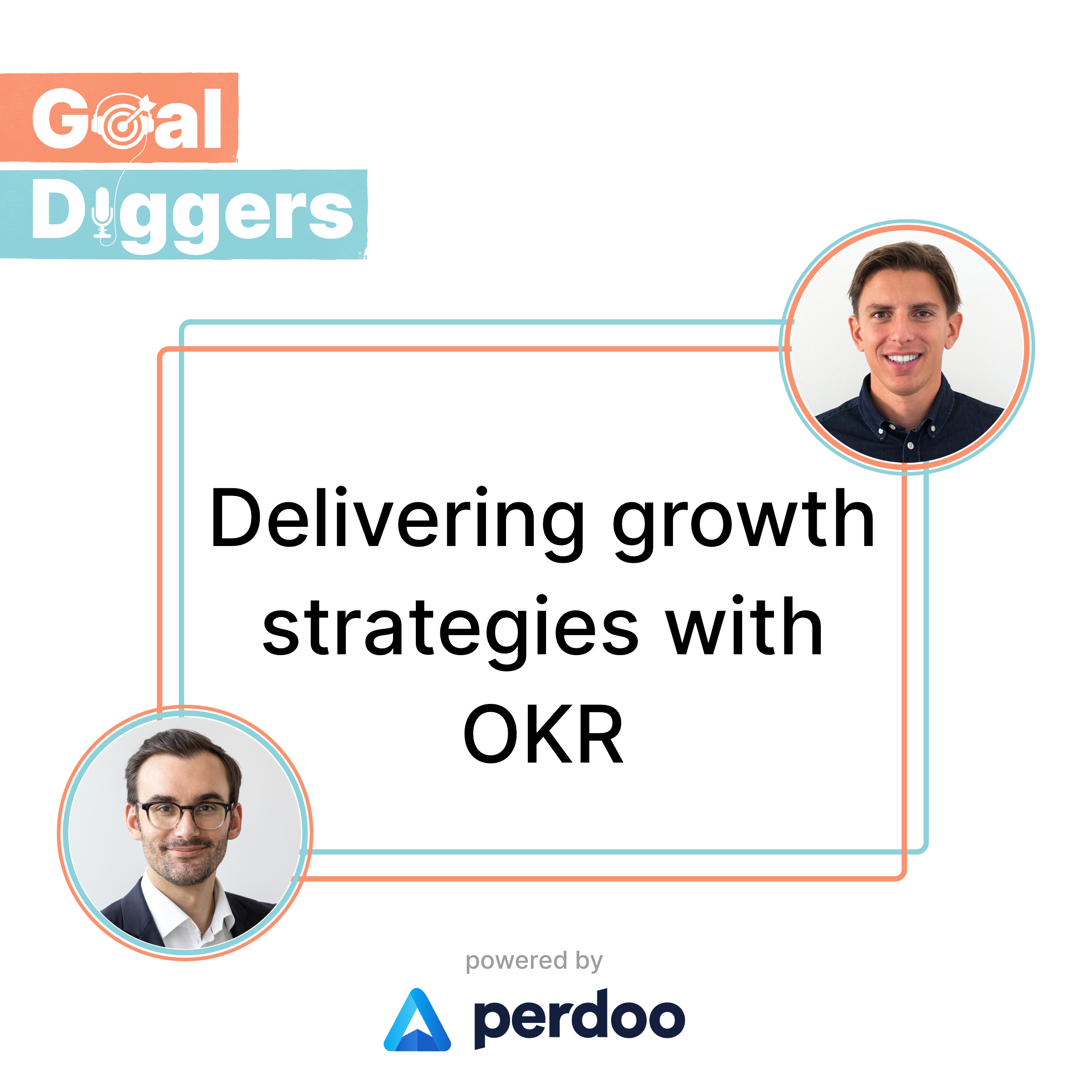 Artwork for podcast Goal Diggers: OKR, KPIs, strategy, and growth.