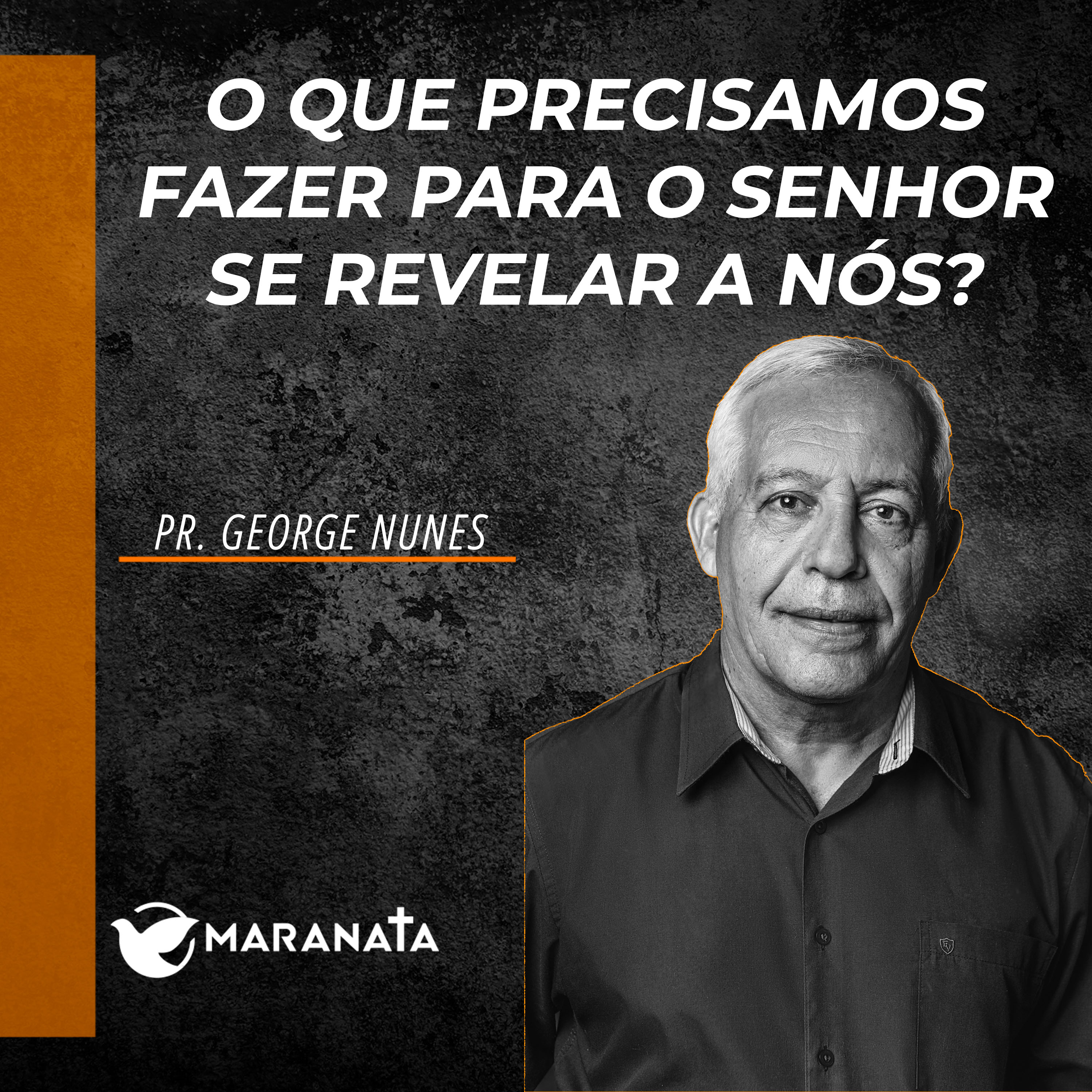 O que precisamos fazer para o Senhor se revelar a nós? - Pr. George Nunes episode artwork