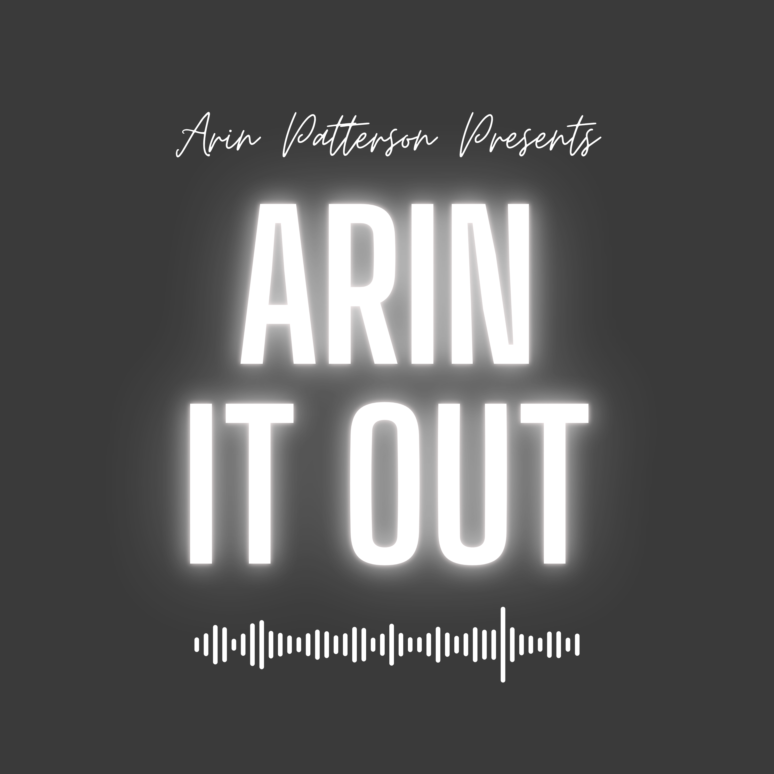 Arin It Out