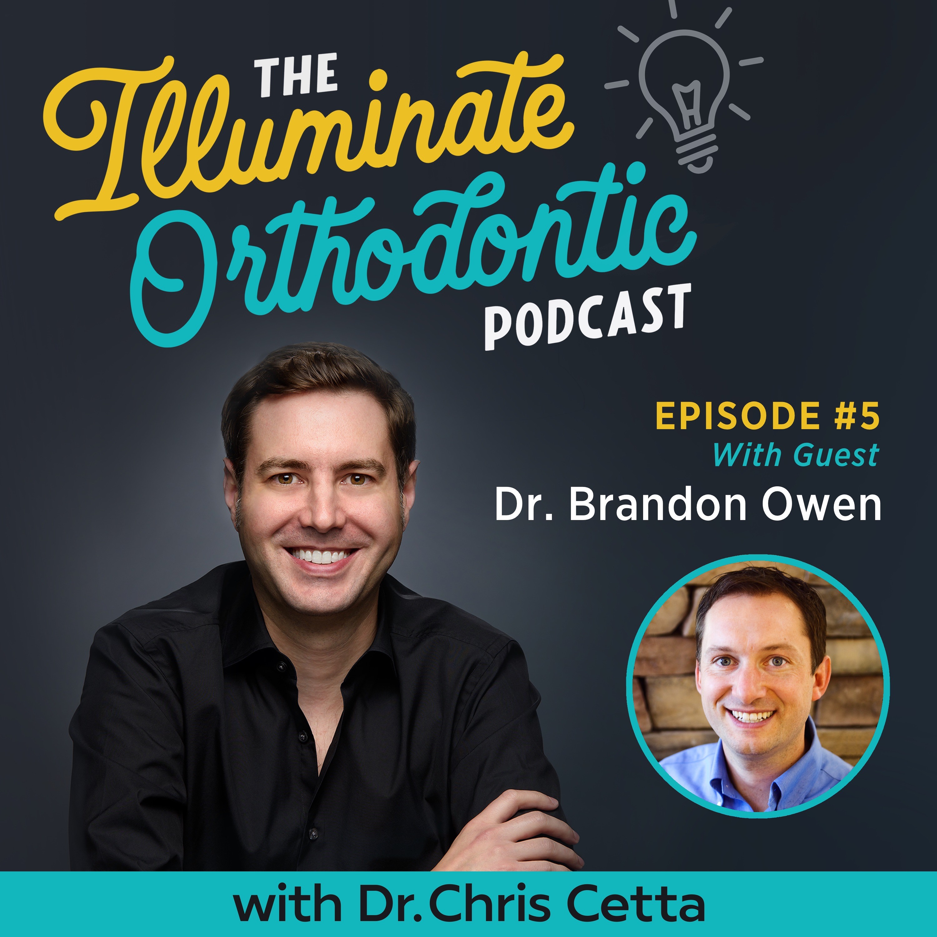 The Illuminate Orthodontic Podcast: Shining a Light on Orthodontist Innovators