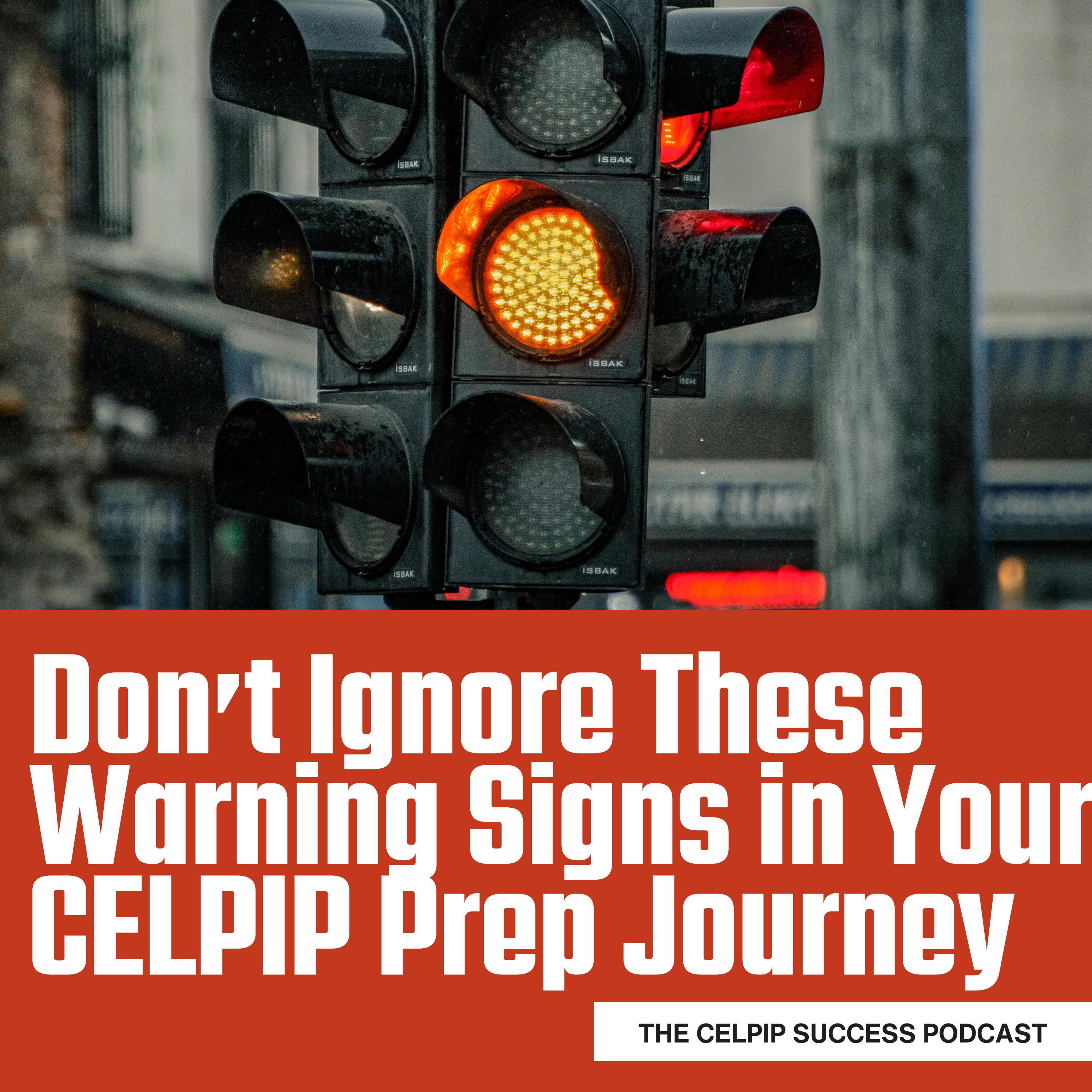 http://Don’t%20ignore%20these%20warning%20signs%20in%20your%20CELPIP%20prep%20journey
