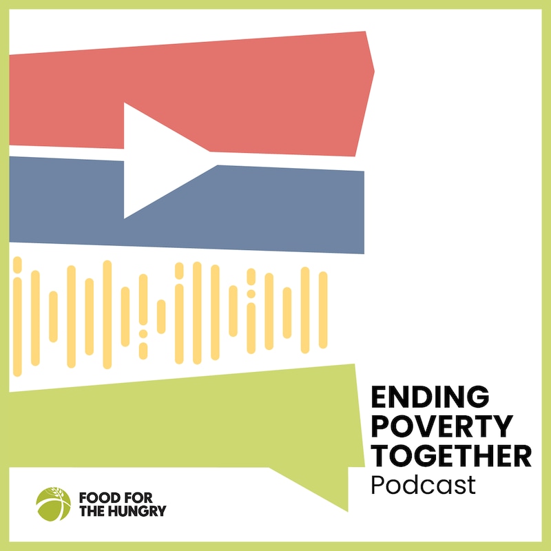Artwork for podcast Ending Poverty Together