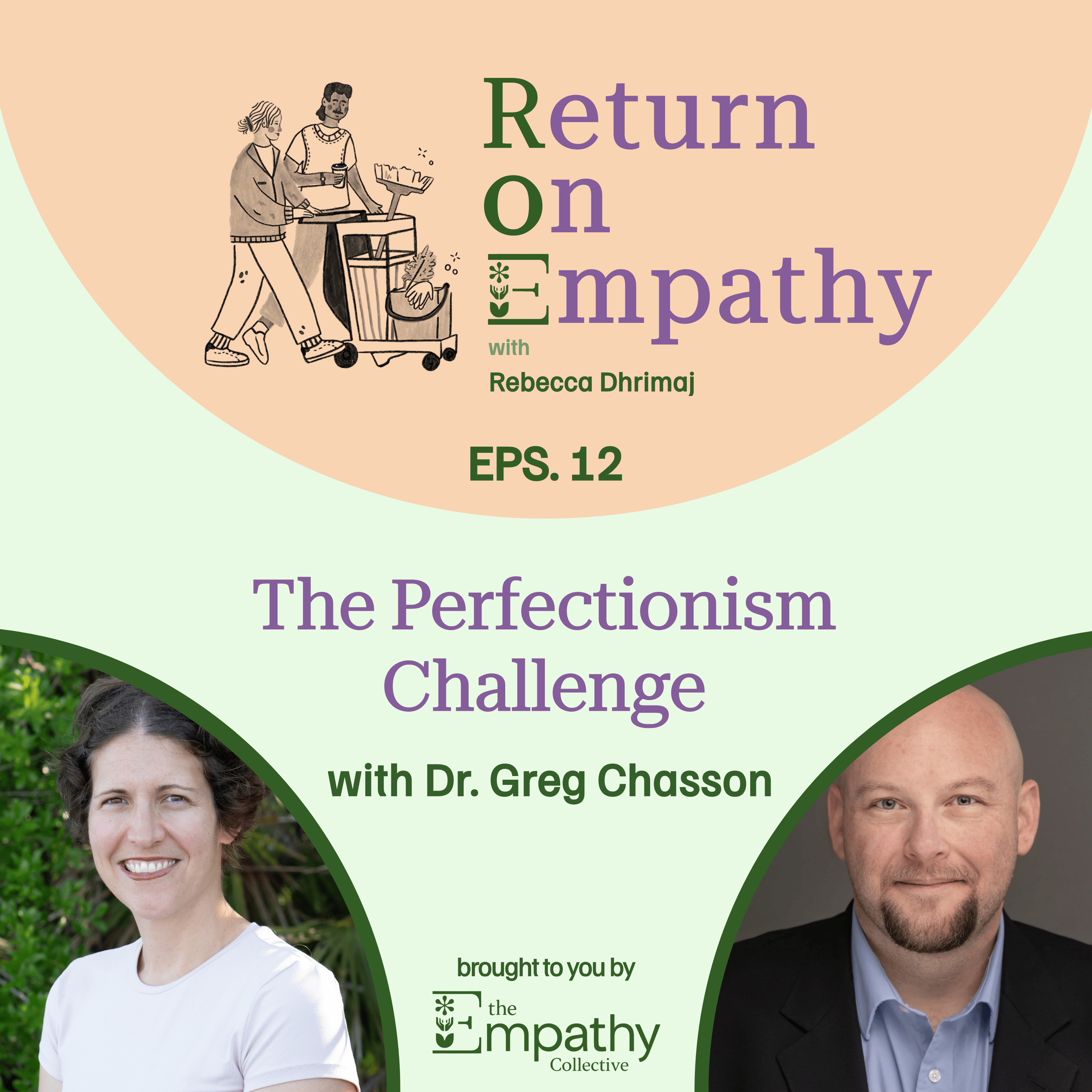 The Perfectionism Challenge with Dr. Greg Chasson episode artwork